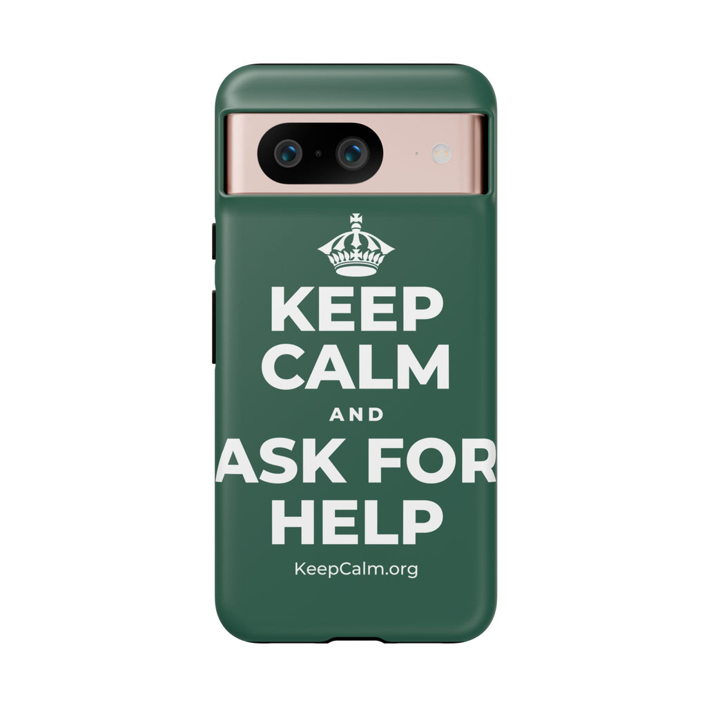 KEEP CALM AND ASK FOR HELP Phone Case