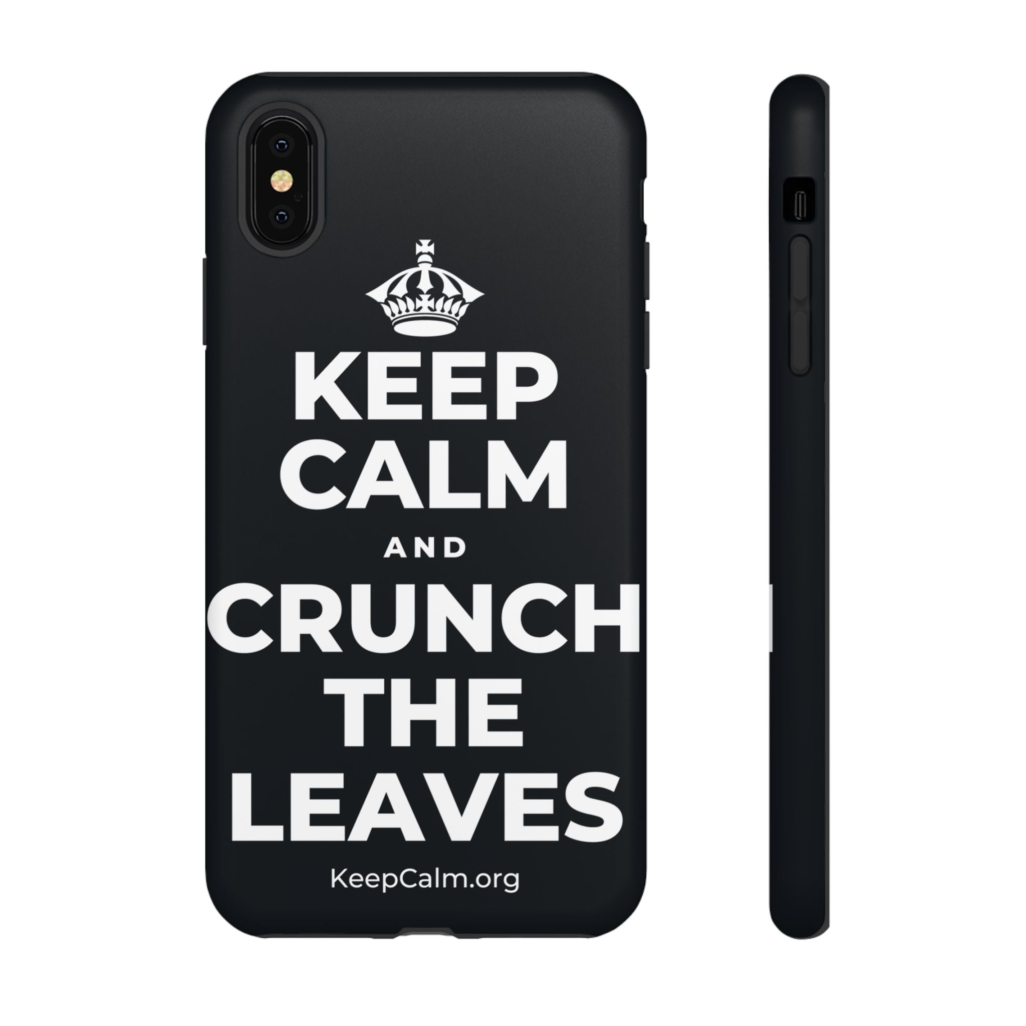 KEEP CALM AND CRUNCH THE LEAVES Phone Case (Dark)