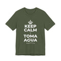 KEEP CALM Y TOMA AGUA T-Shirt (Military Green–Autumn)