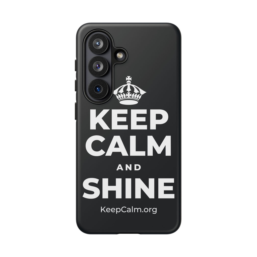 KEEP CALM AND SHINE Phone Case (Dark)