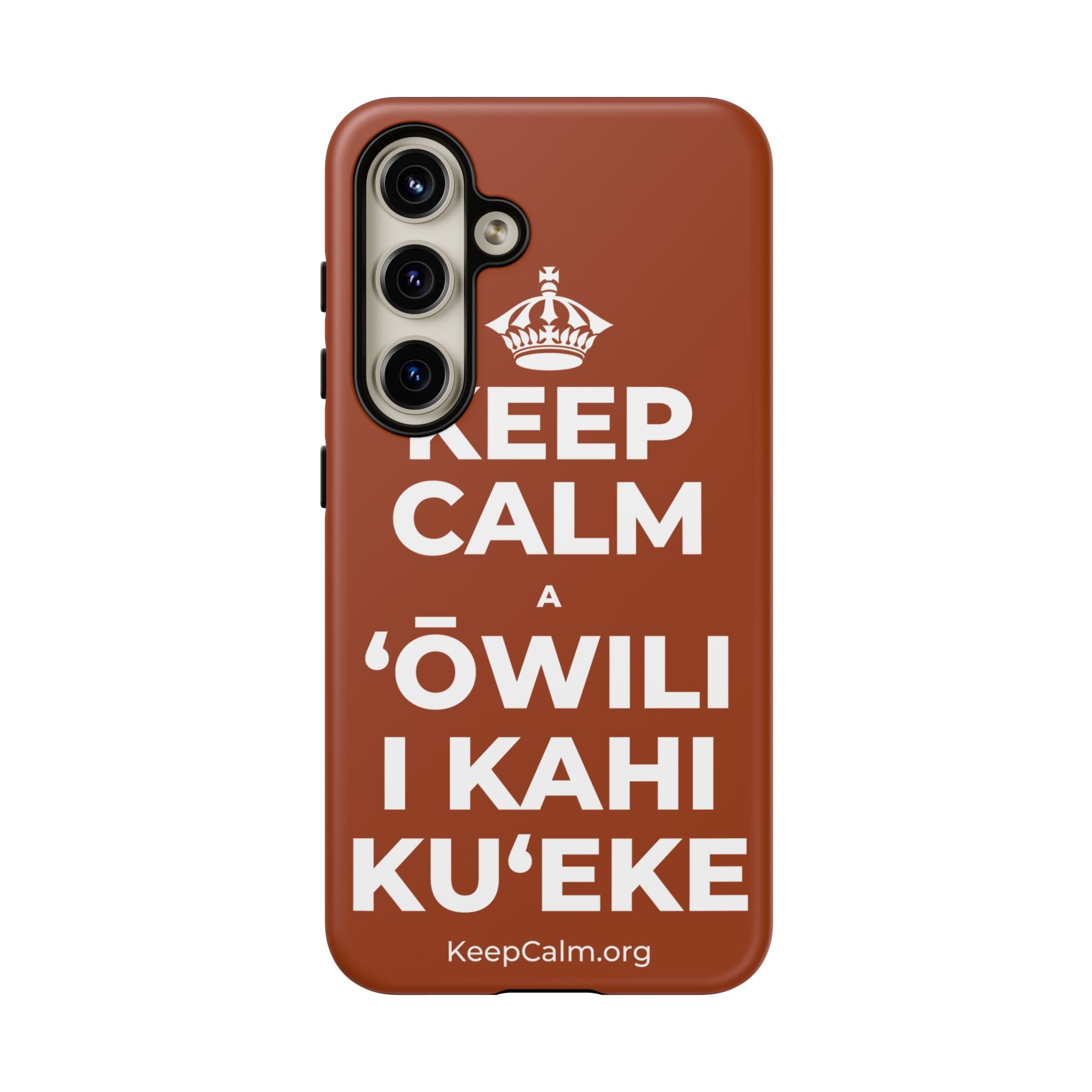 KEEP CALM A ʻŌWILI I KAHI KUʻEKE Phone Case