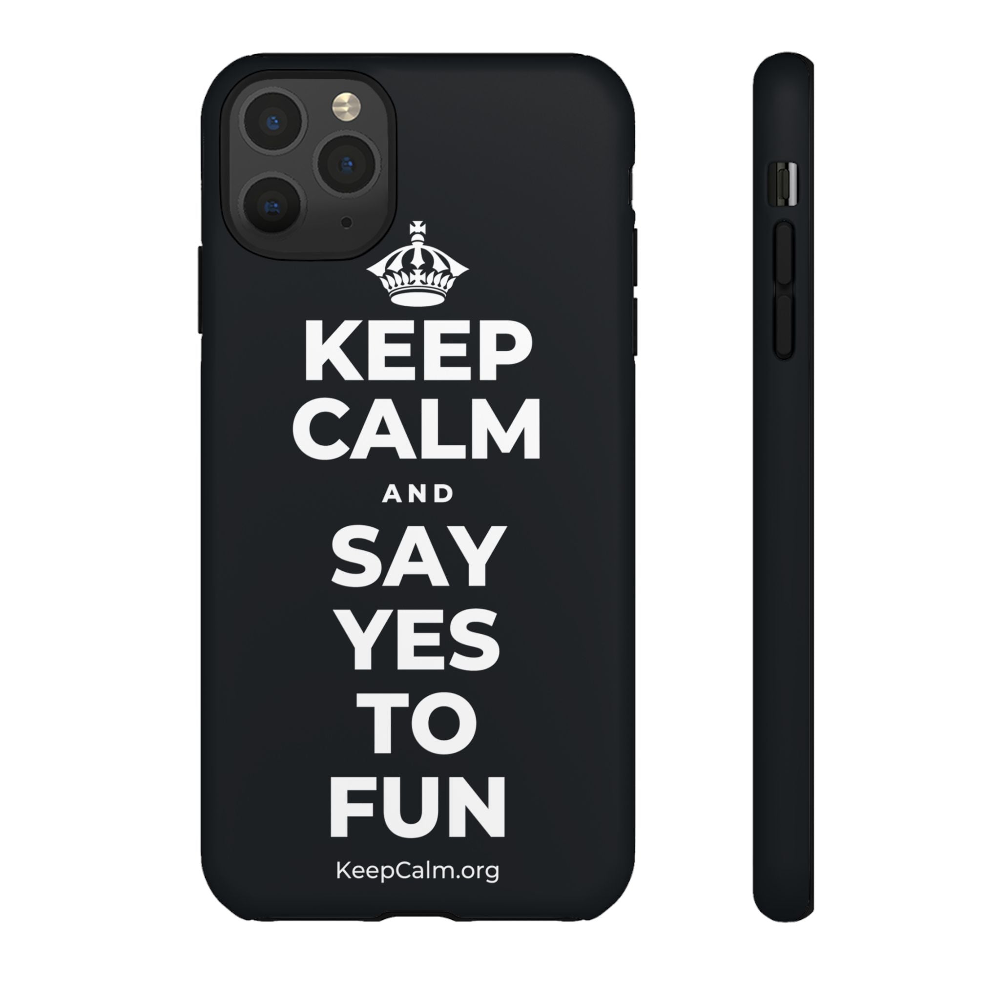 KEEP CALM AND SAY YES TO FUN Phone Case (Dark)