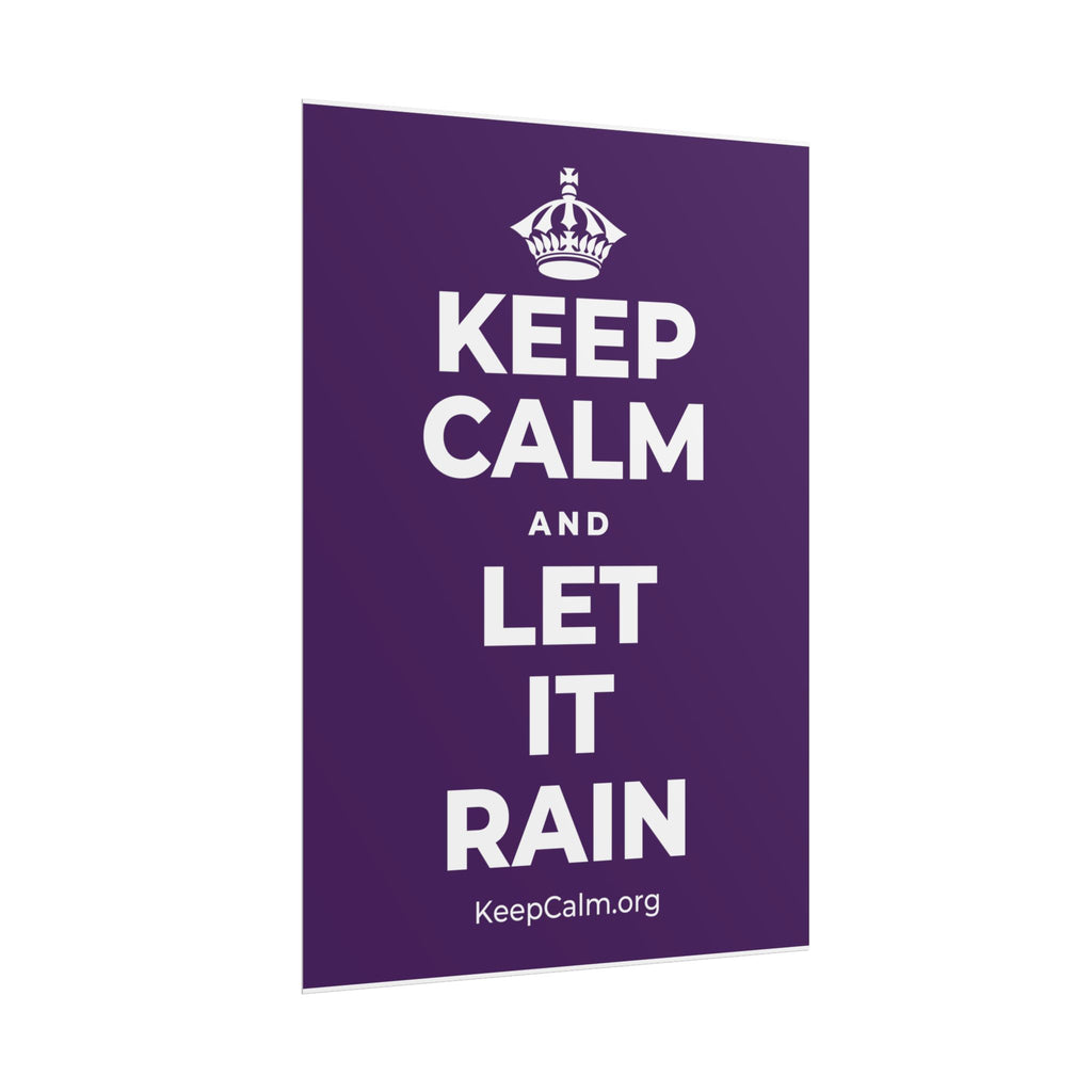 KEEP CALM AND LET IT RAIN Poster