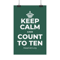 KEEP CALM AND COUNT TO TEN Satin Poster