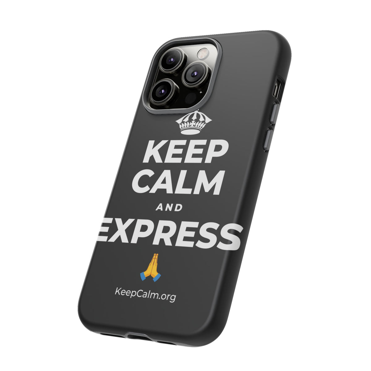 KEEP CALM AND EXPRESS 🙏 Phone Case