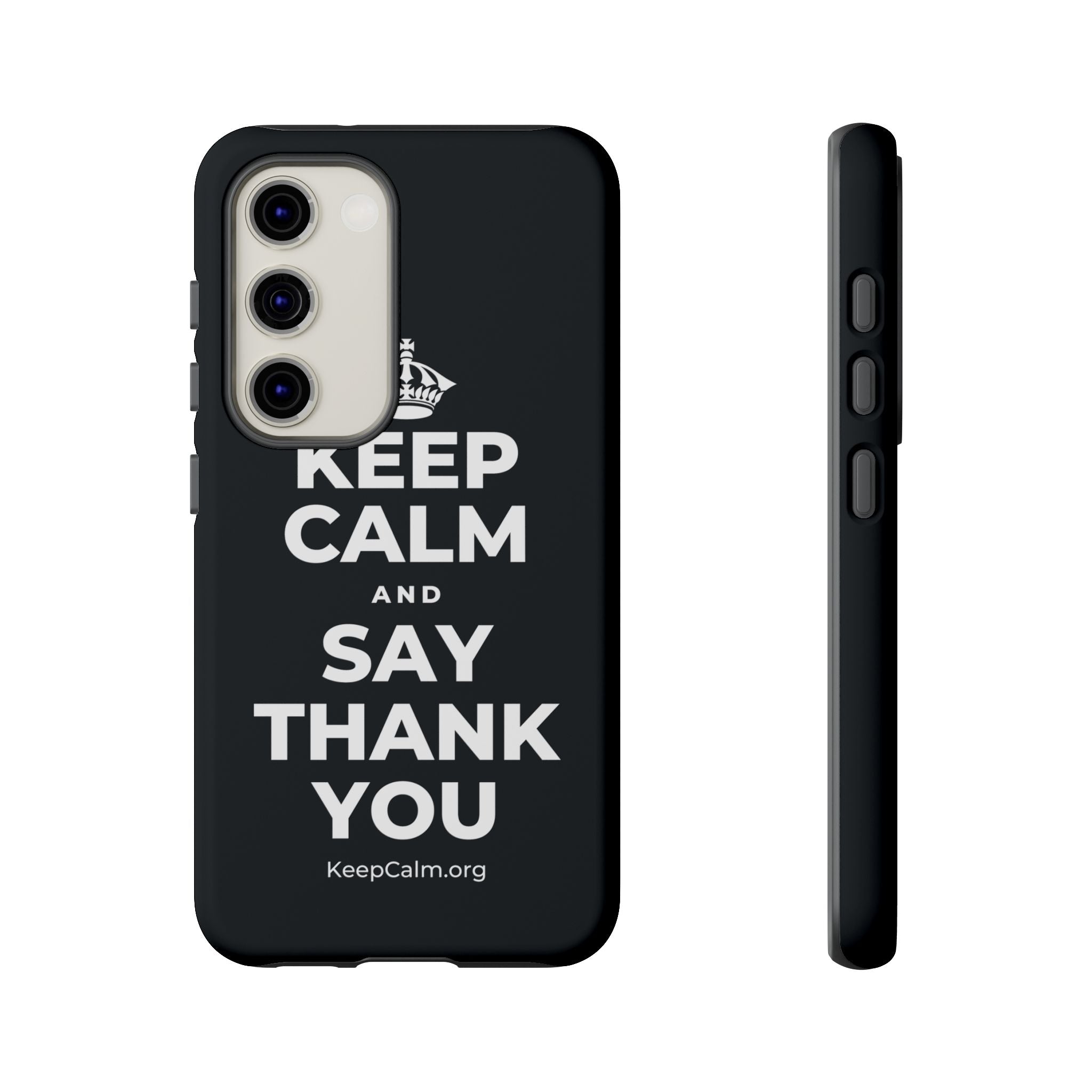 KEEP CALM AND SAY THANK YOU Phone Case (Dark)