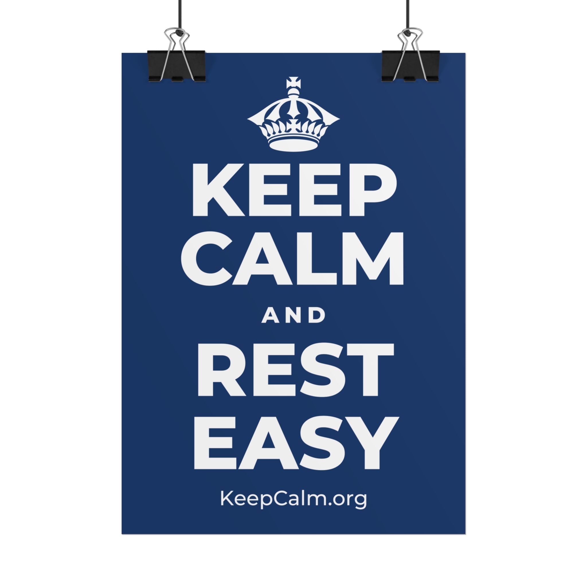 KEEP CALM AND REST EASY Poster