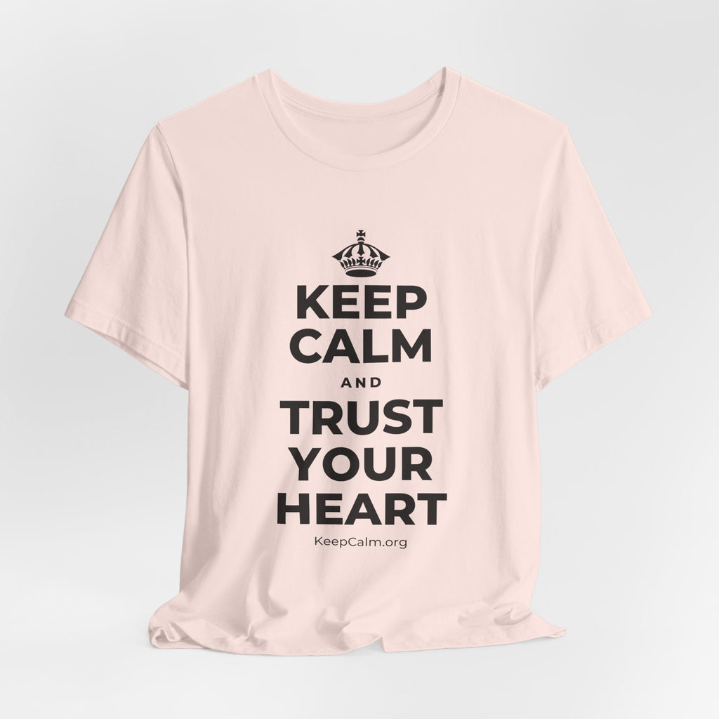 KEEP CALM AND TRUST YOUR HEART T-Shirt (Soft Cream–Heather Mauve)