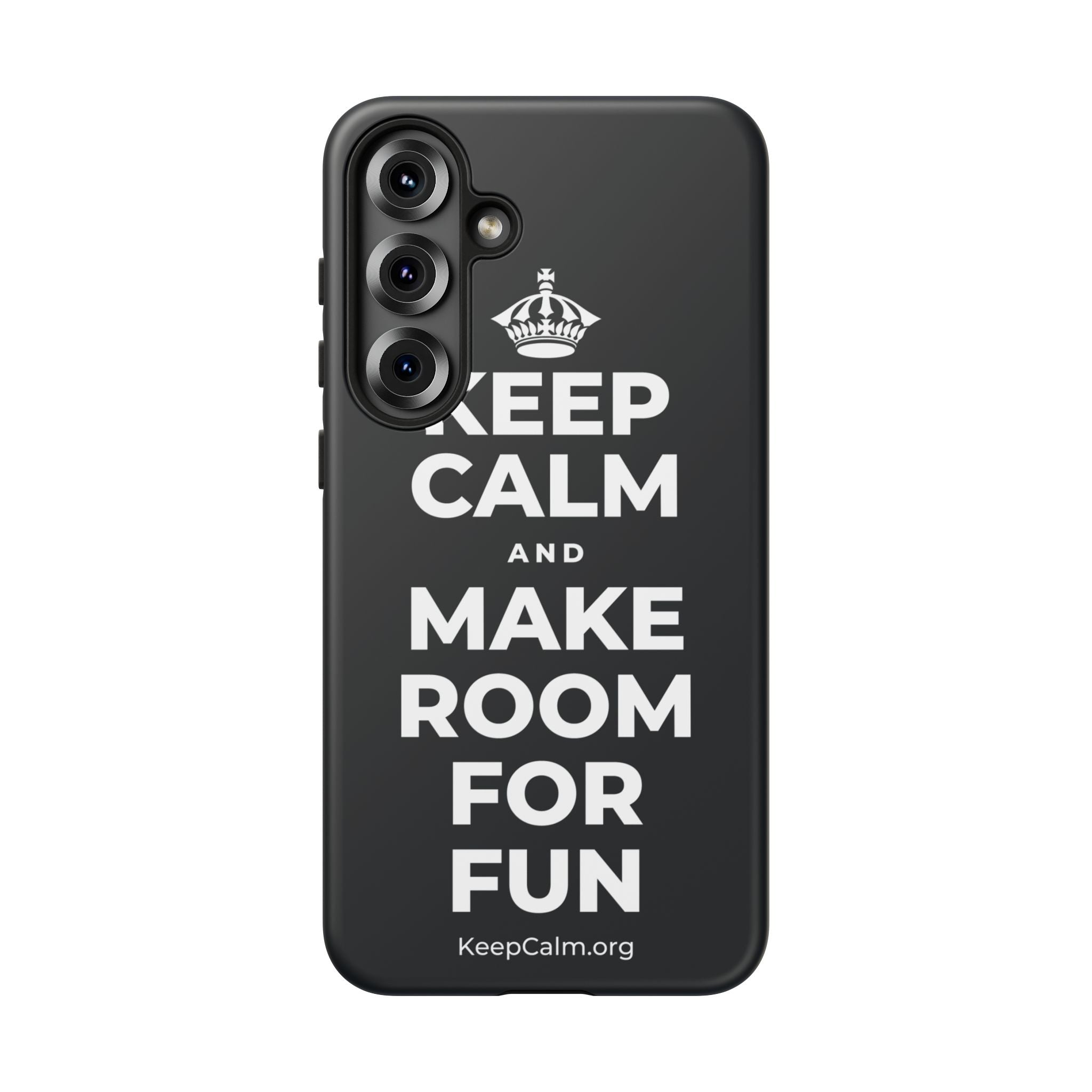 KEEP CALM AND MAKE ROOM FOR FUN Phone Case (Dark)