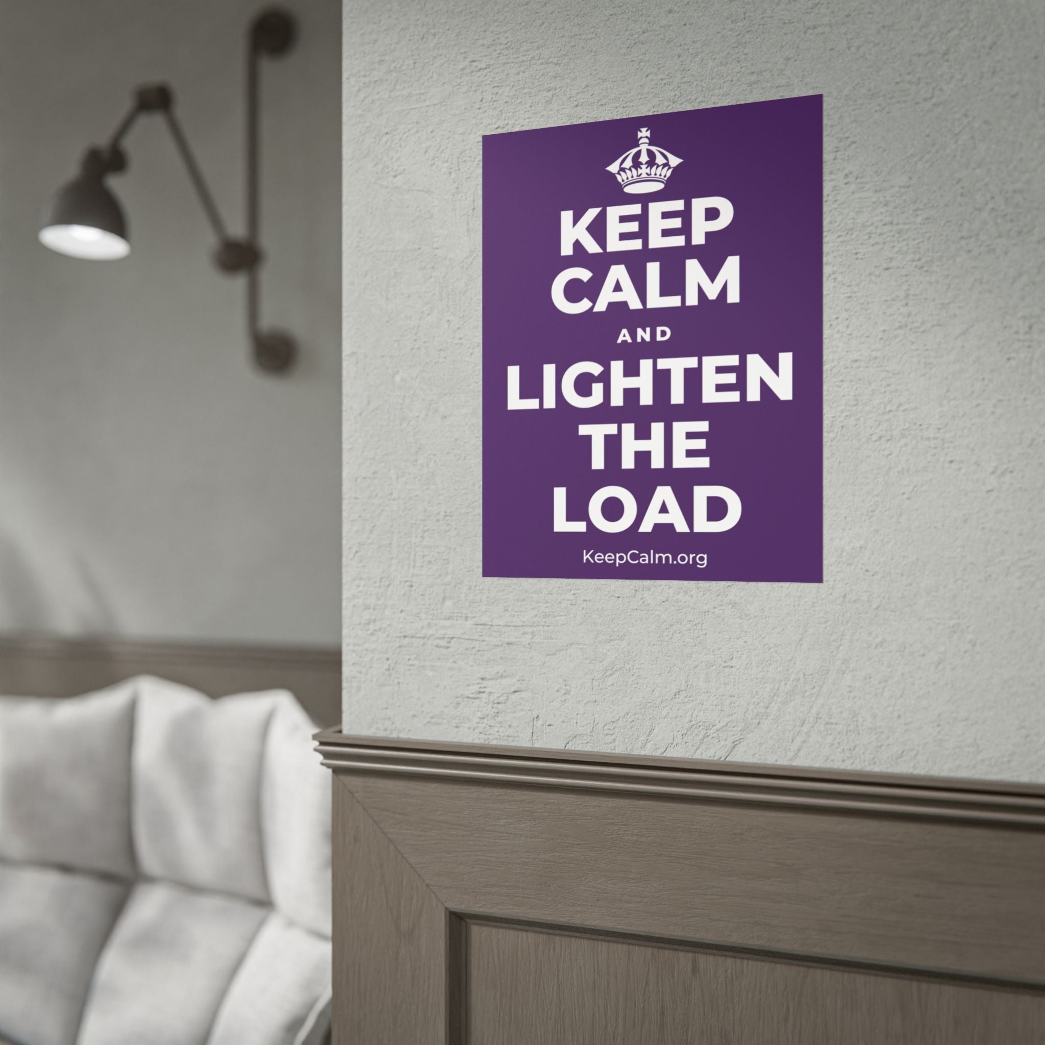 KEEP CALM AND LIGHTEN THE LOAD Poster