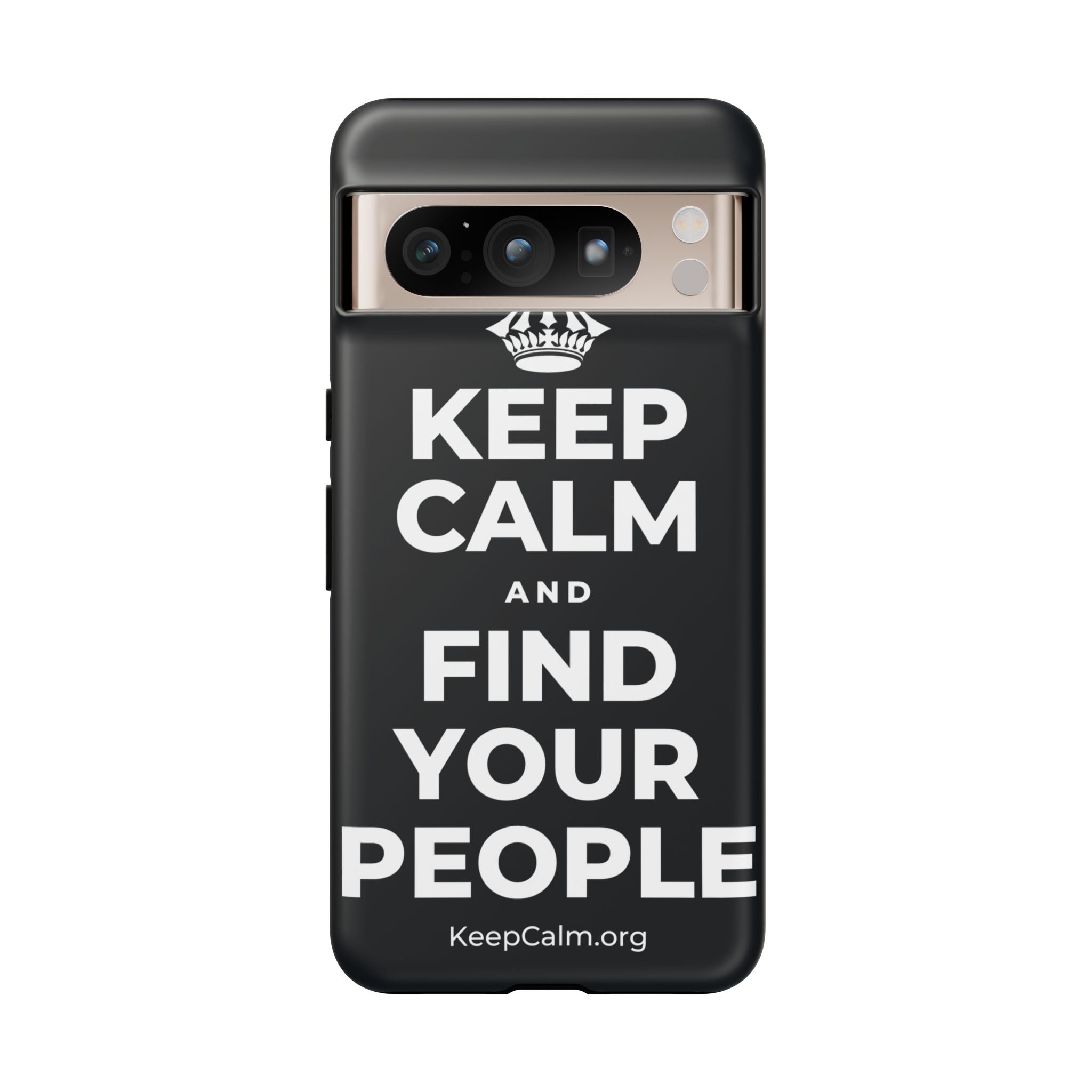KEEP CALM AND FIND YOUR PEOPLE Phone Case (Dark)