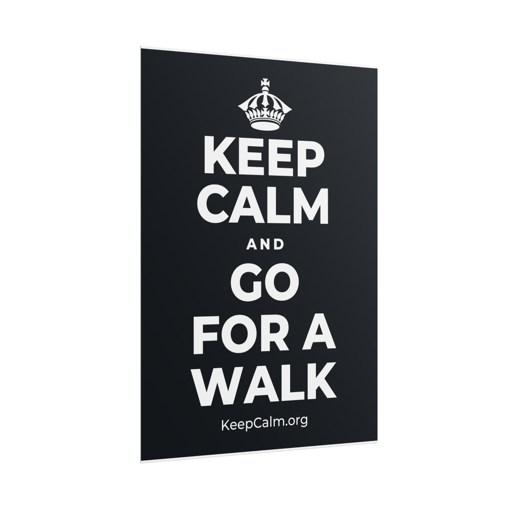 KEEP CALM AND GO FOR A WALK Poster (Dark)