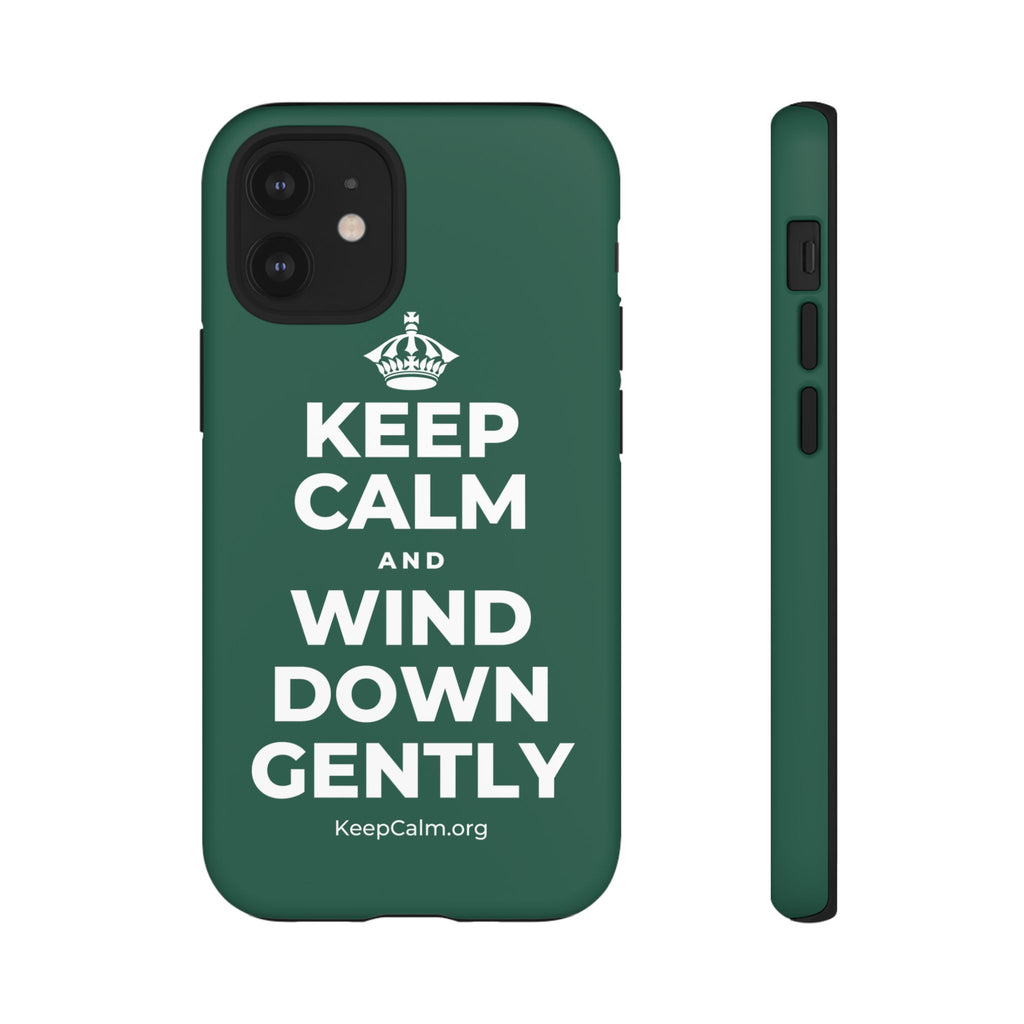 KEEP CALM AND WIND DOWN GENTLY Phone Case