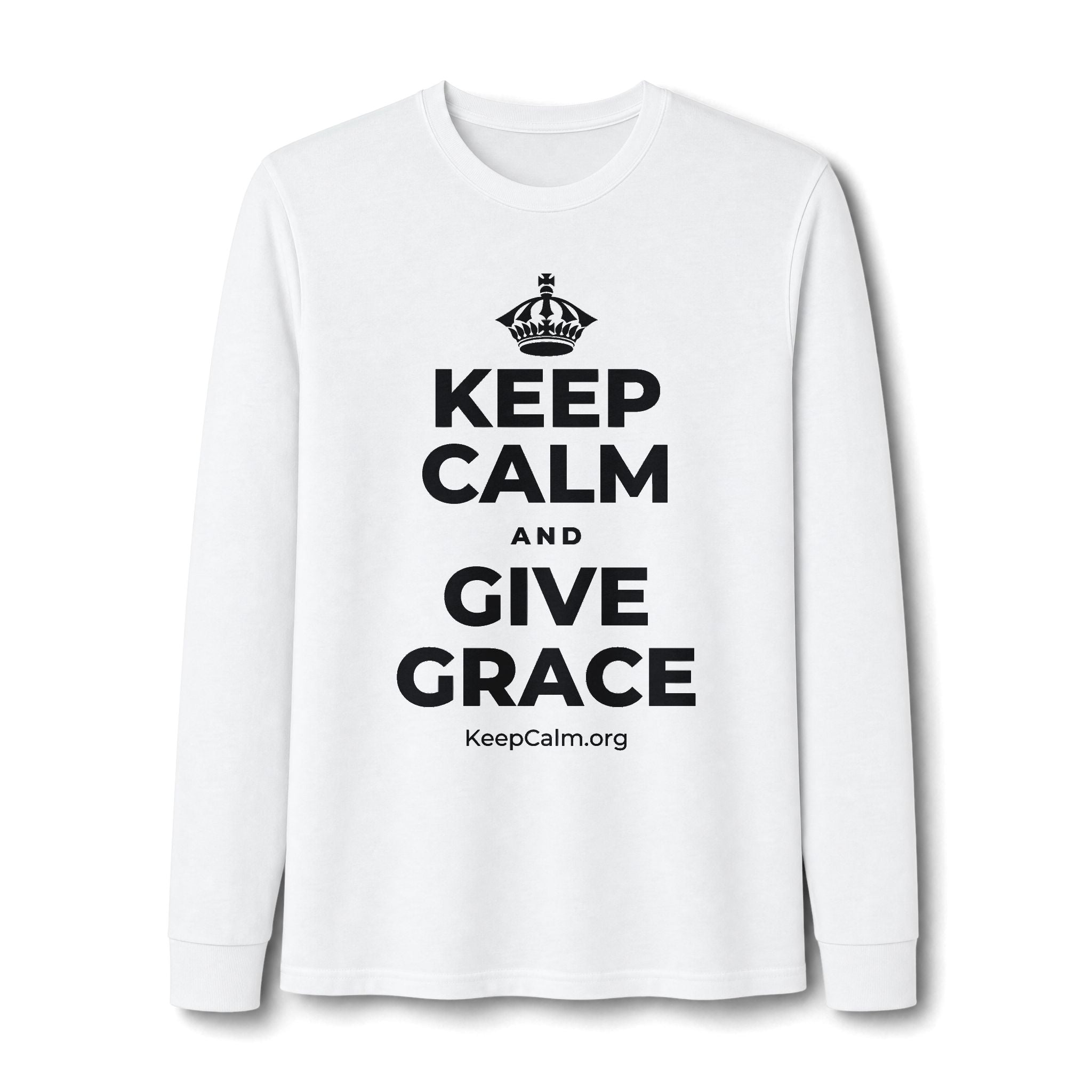 KEEP CALM AND GIVE GRACE Long Sleeve Tee