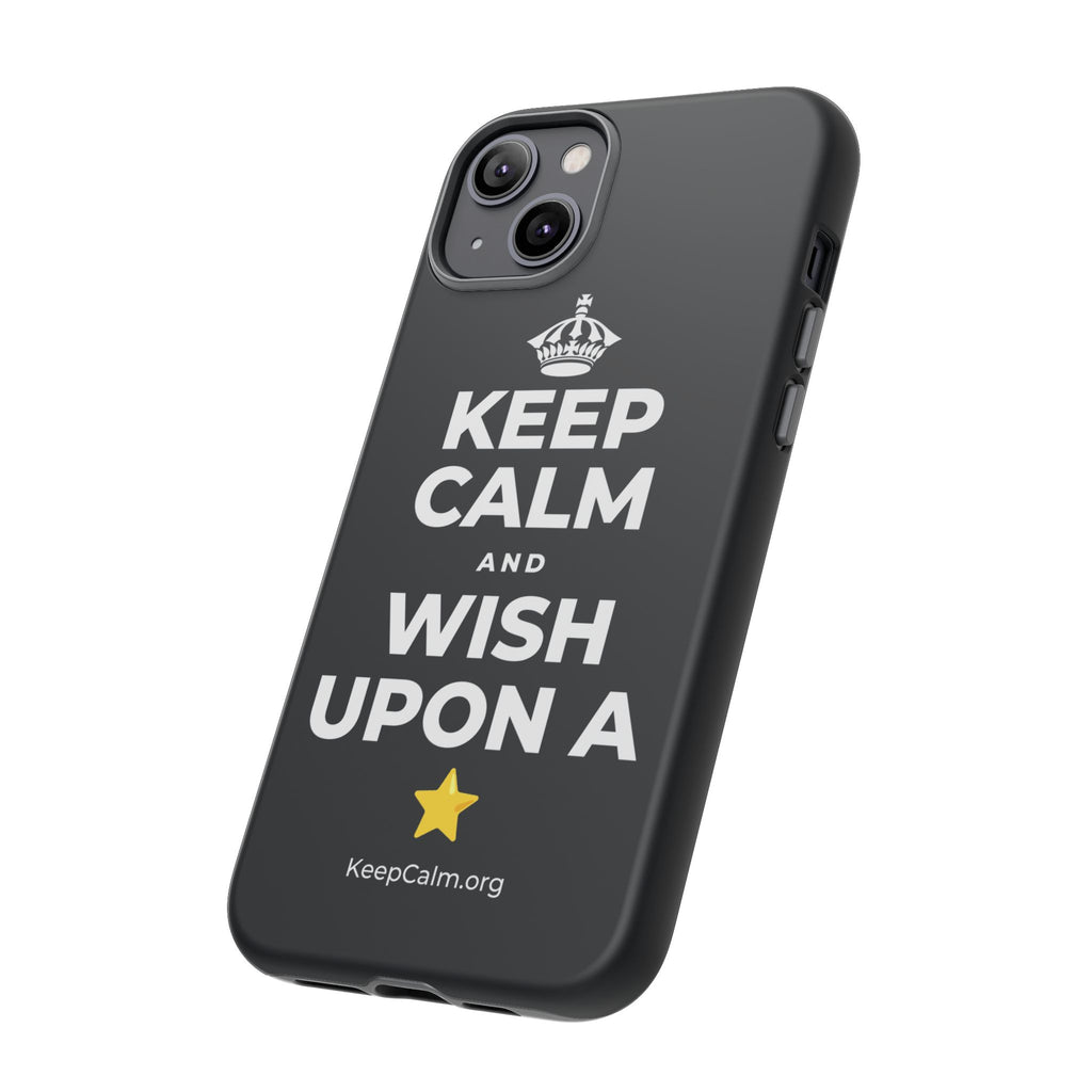 KEEP CALM AND WISH UPON A ⭐ Phone Case (Dark)