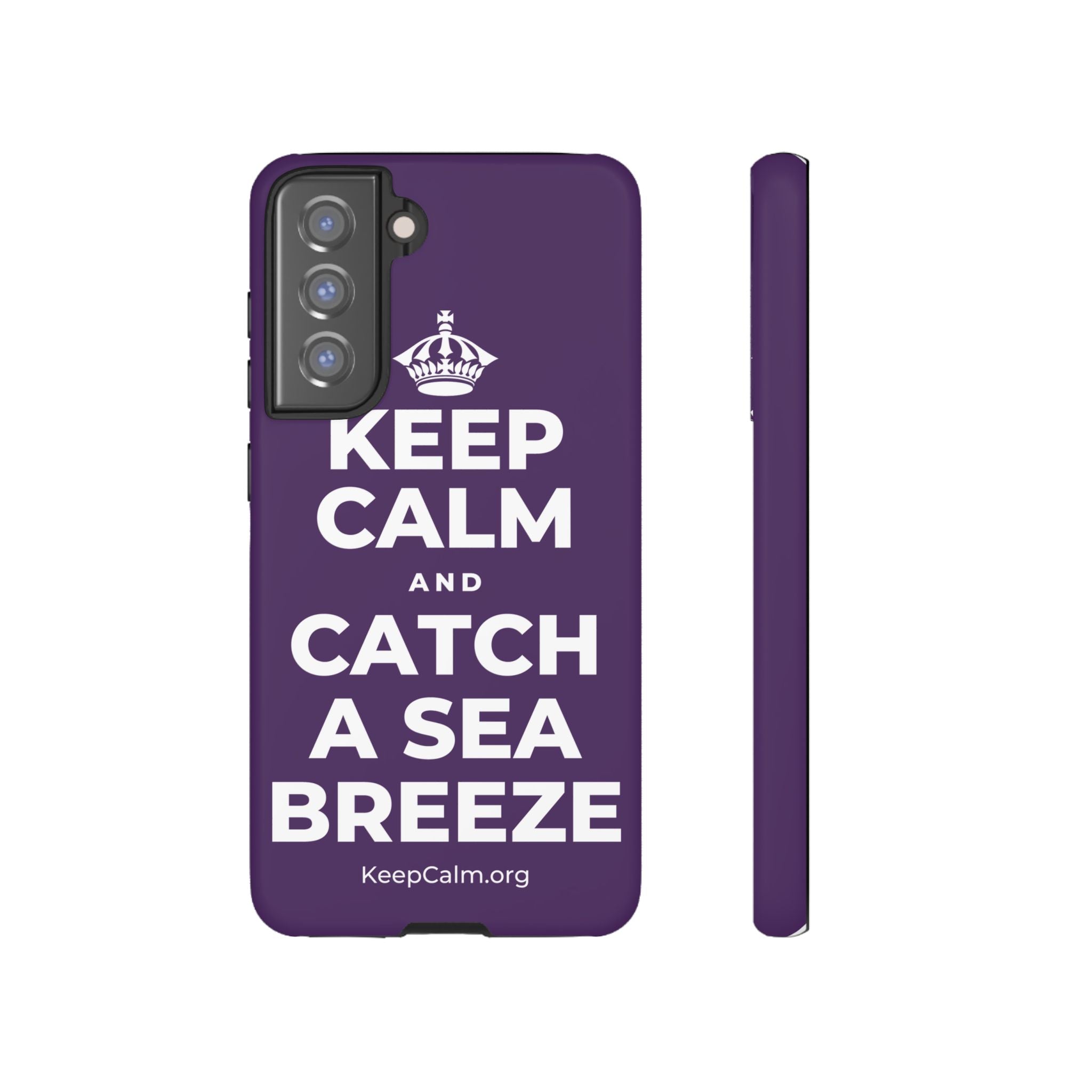 KEEP CALM AND CATCH A SEA BREEZE Phone Case