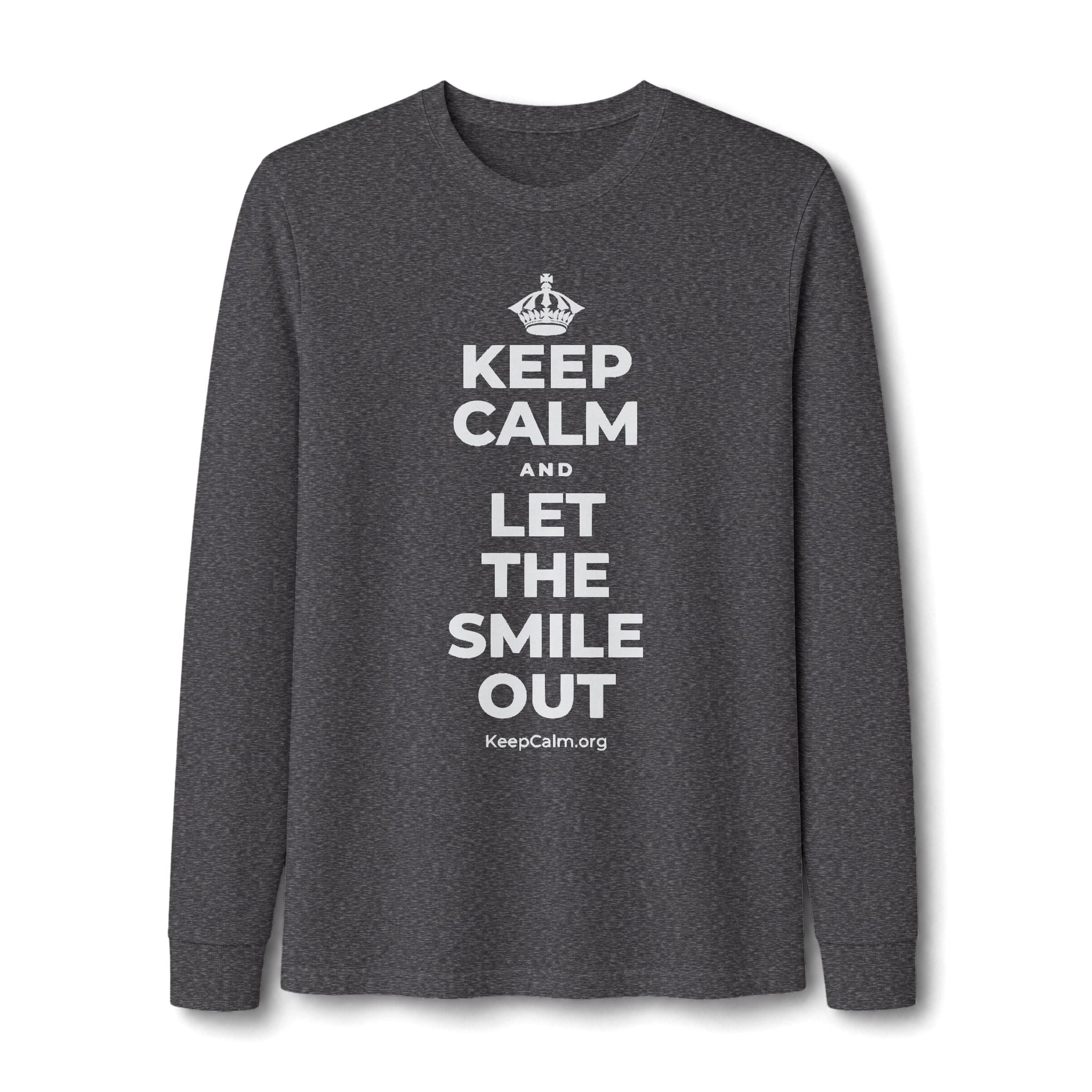 KEEP CALM AND LET THE SMILE OUT Long Sleeve Tee