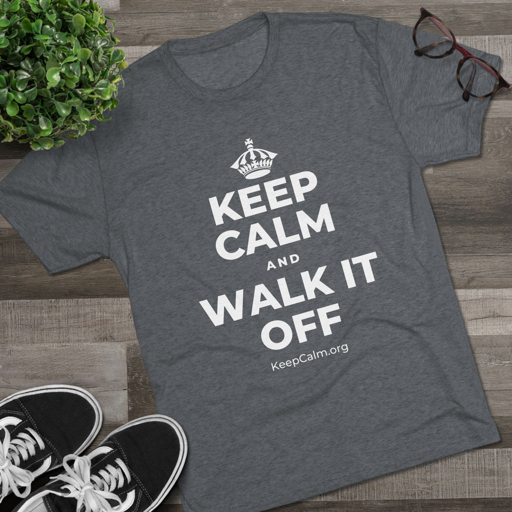 KEEP CALM AND WALK IT OFF Tri-Blend Tee