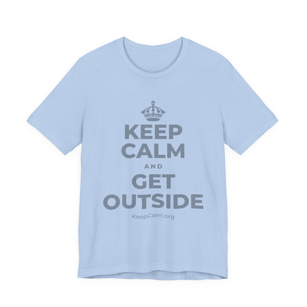 KEEP CALM AND GET OUTSIDE T-Shirt (Baby Blue–Silver)