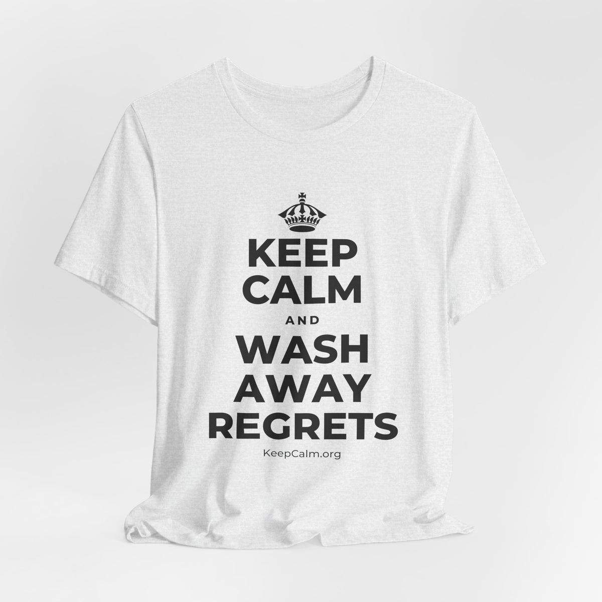 KEEP CALM AND WASH AWAY REGRETS T-Shirt (Soft Cream–Heather Mauve)