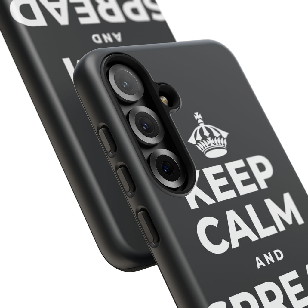 KEEP CALM AND SPREAD SOME JOY Phone Case (Dark)