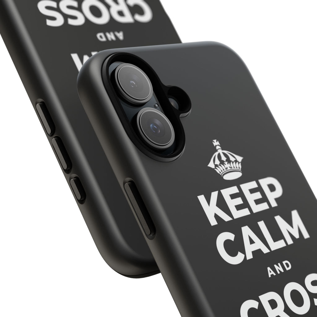 KEEP CALM AND CROSS THE MILES Phone Case