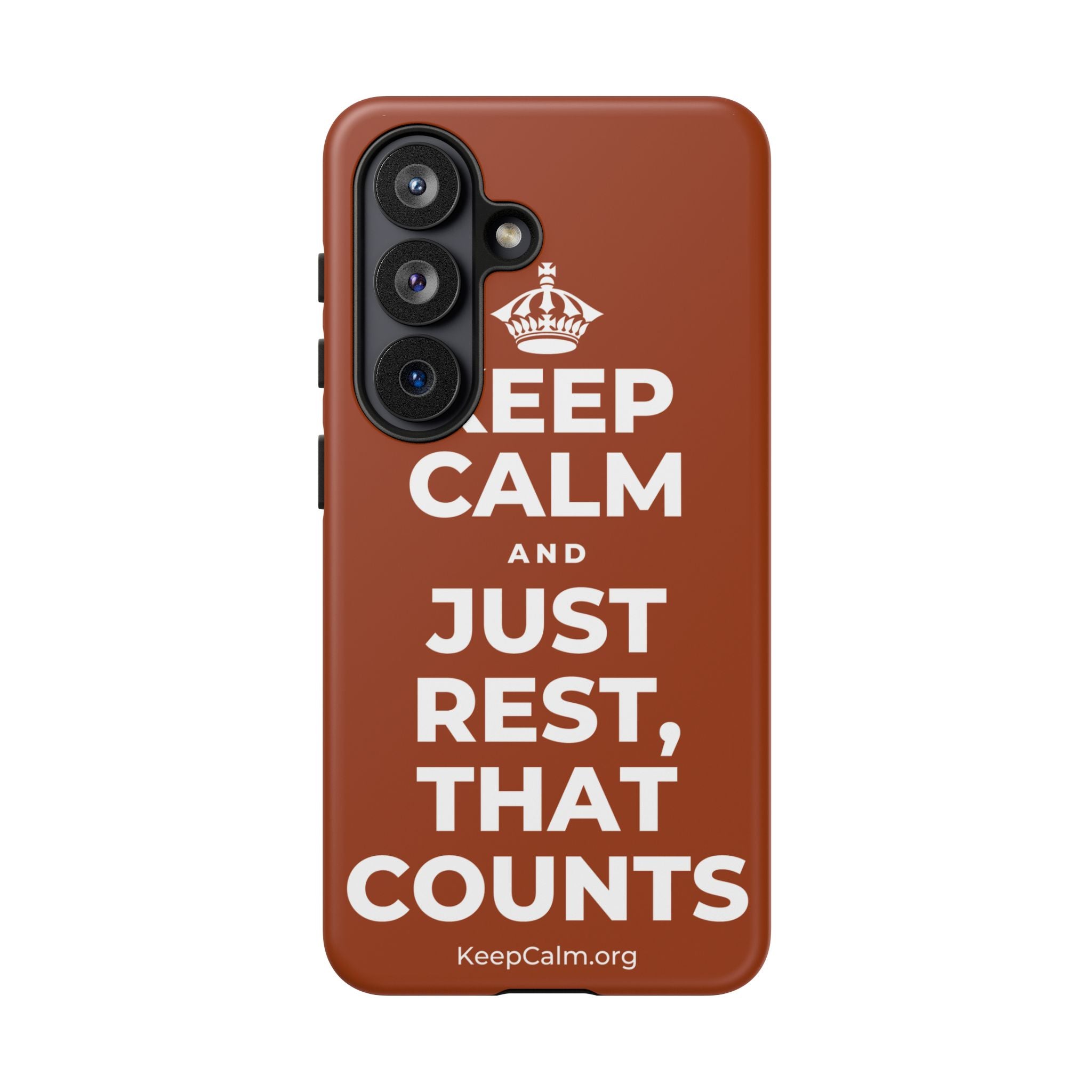 KEEP CALM AND JUST REST, THAT COUNTS Phone Case