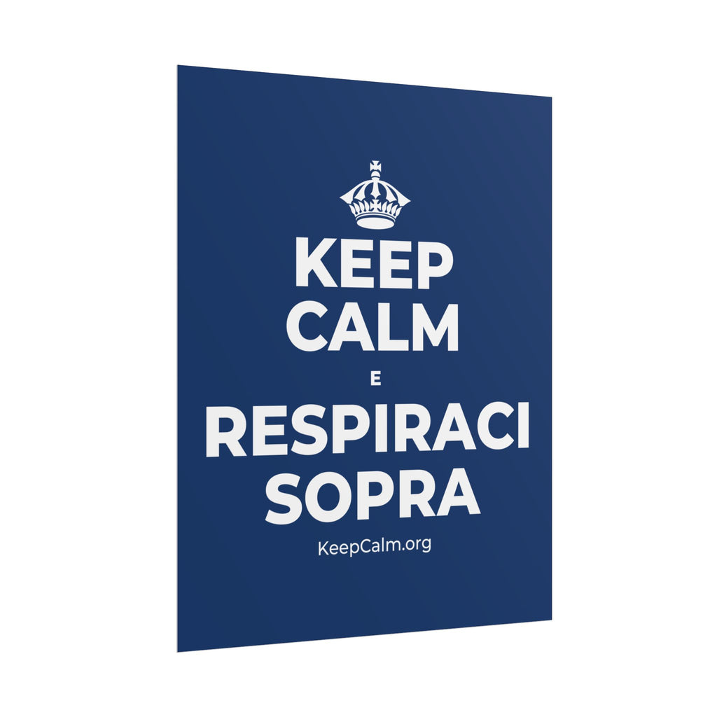 KEEP CALM E RESPIRACI SOPRA Poster