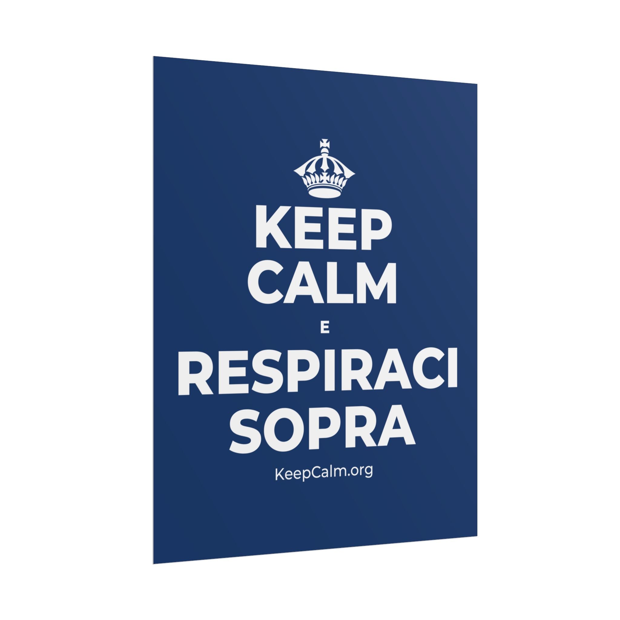 KEEP CALM E RESPIRACI SOPRA Poster