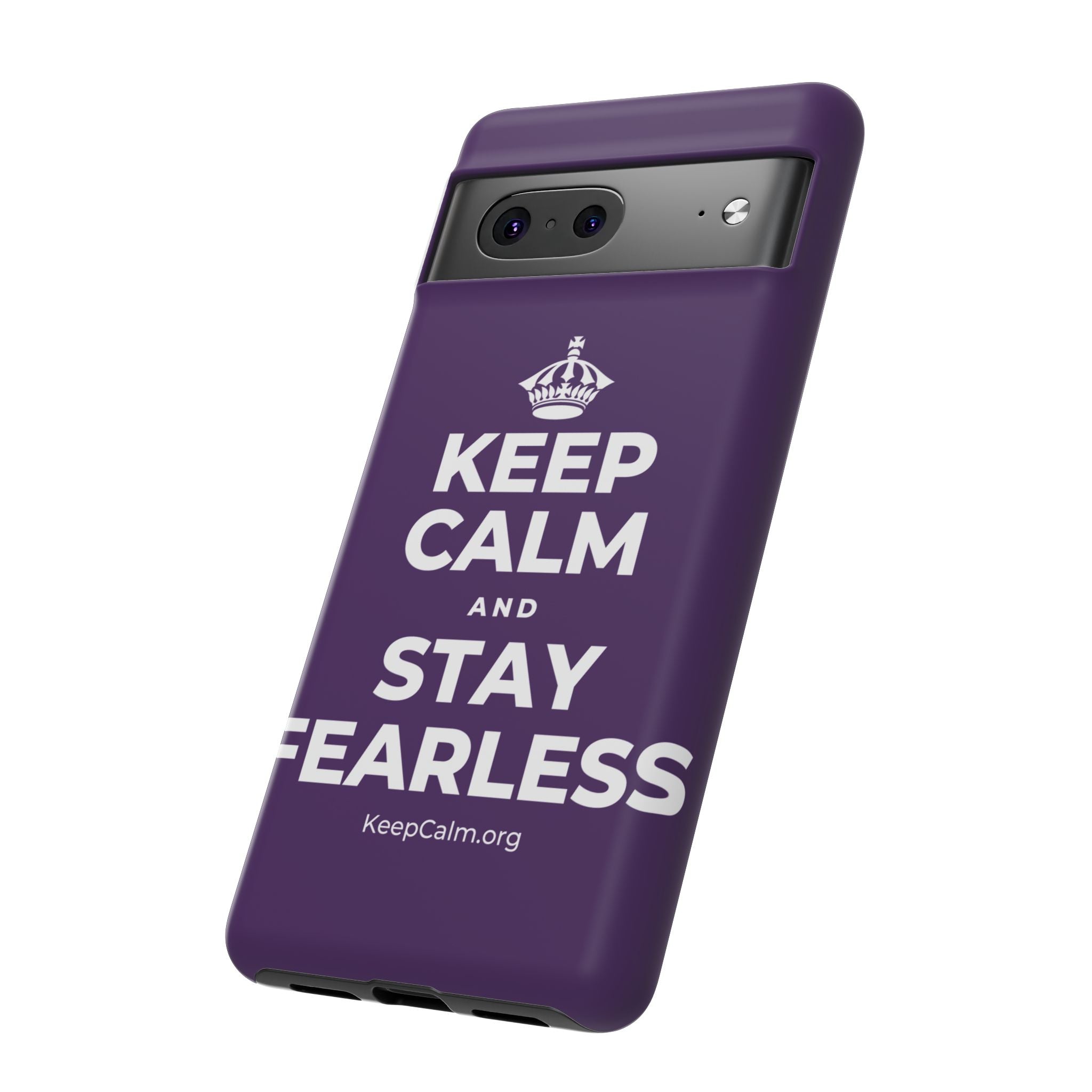 KEEP CALM AND STAY FEARLESS Phone Case