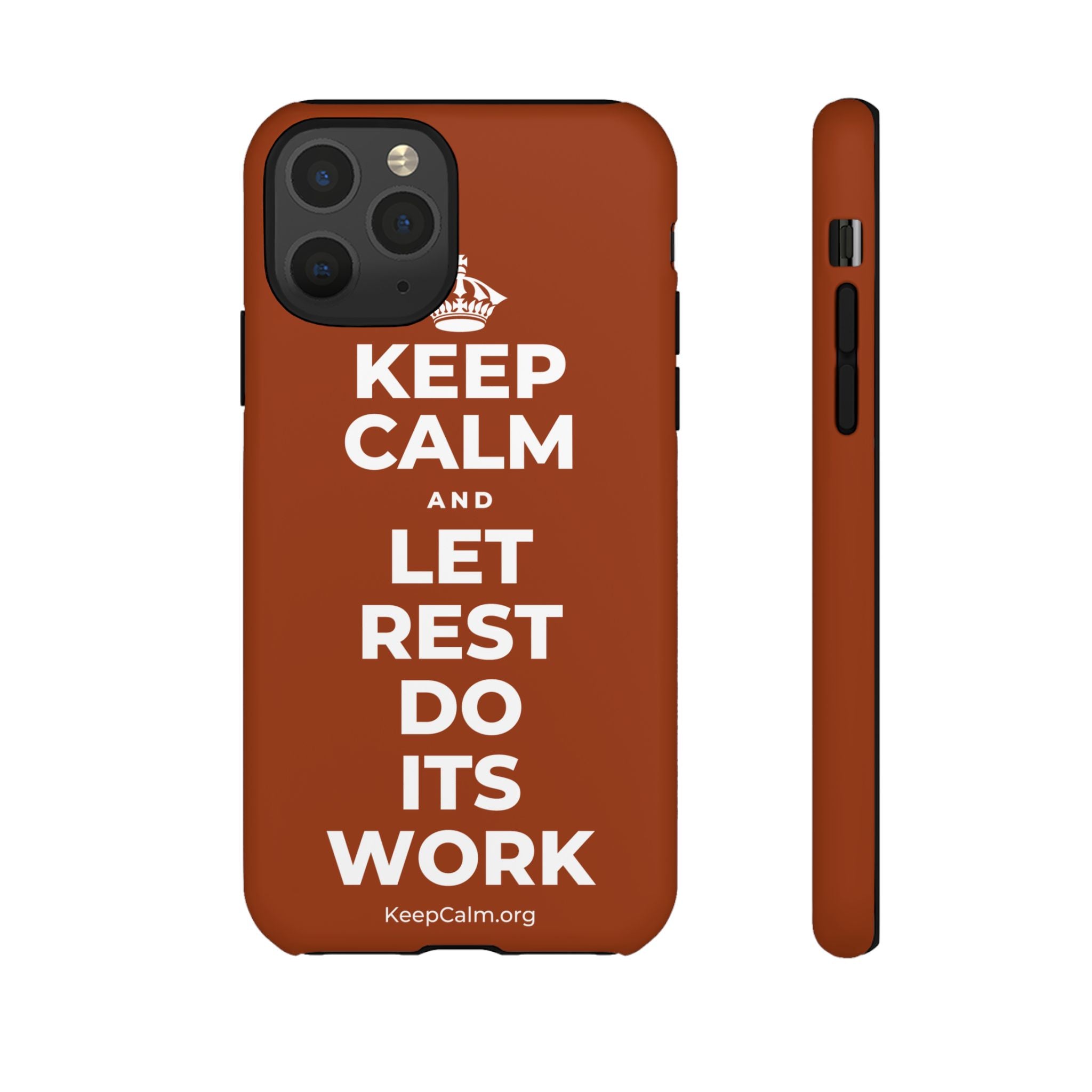KEEP CALM AND LET REST DO ITS WORK Phone Case