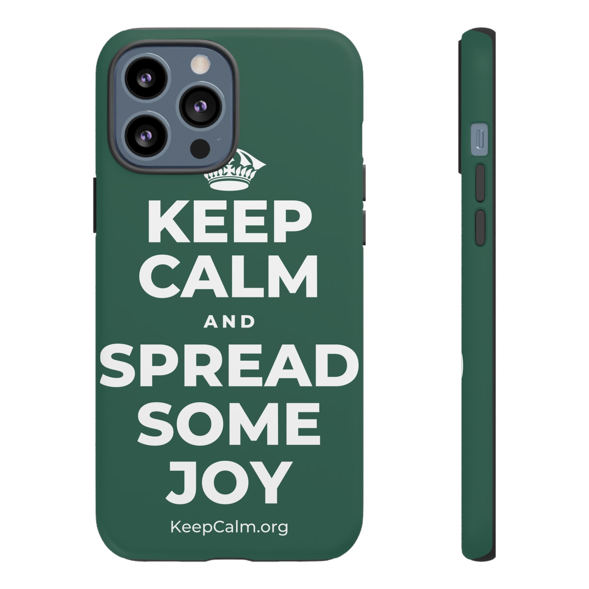 KEEP CALM AND SPREAD SOME JOY Phone Case