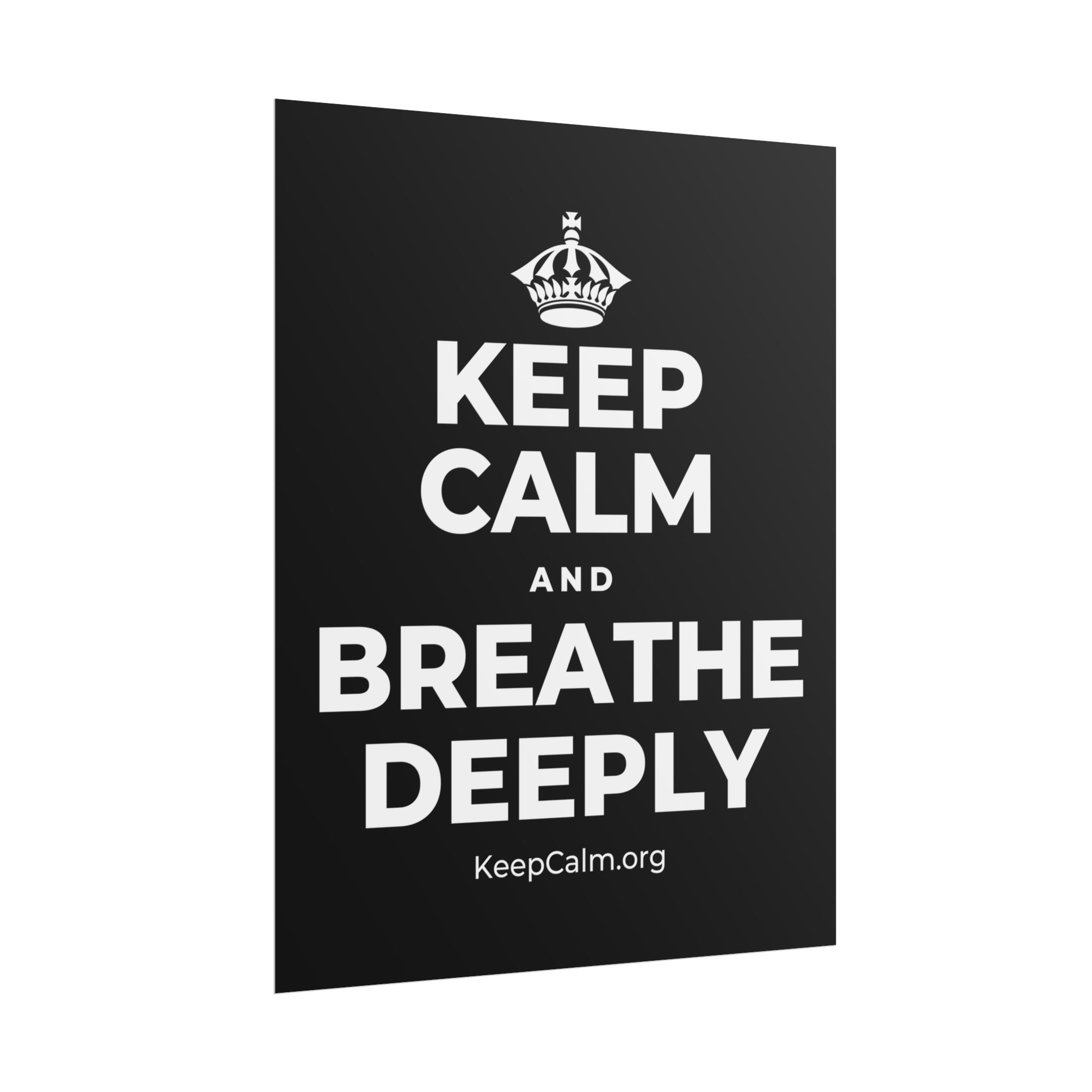 KEEP CALM AND BREATHE DEEPLY Poster