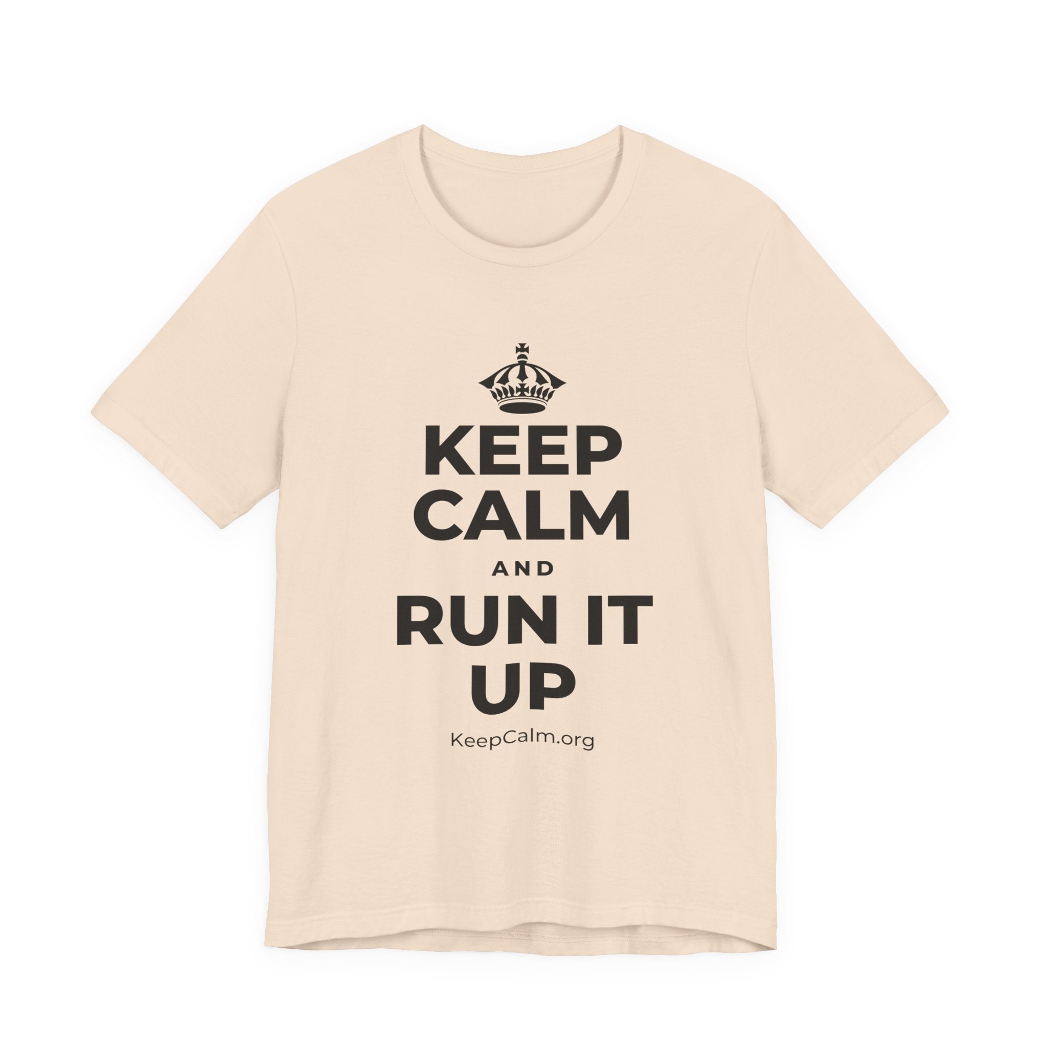 KEEP CALM AND RUN IT UP T-Shirt (Soft Cream–Heather Mauve)