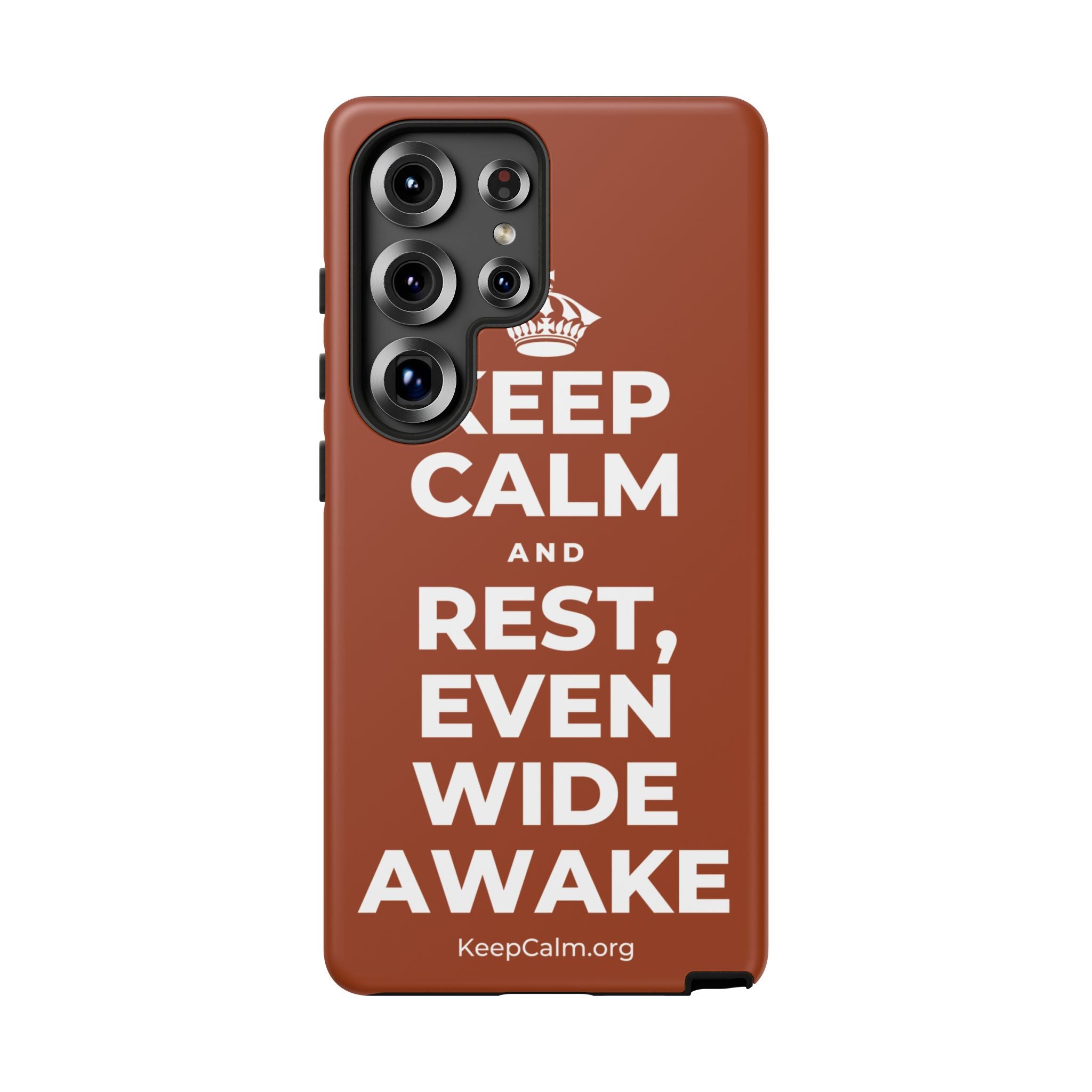 KEEP CALM AND REST, EVEN WIDE AWAKE Phone Case