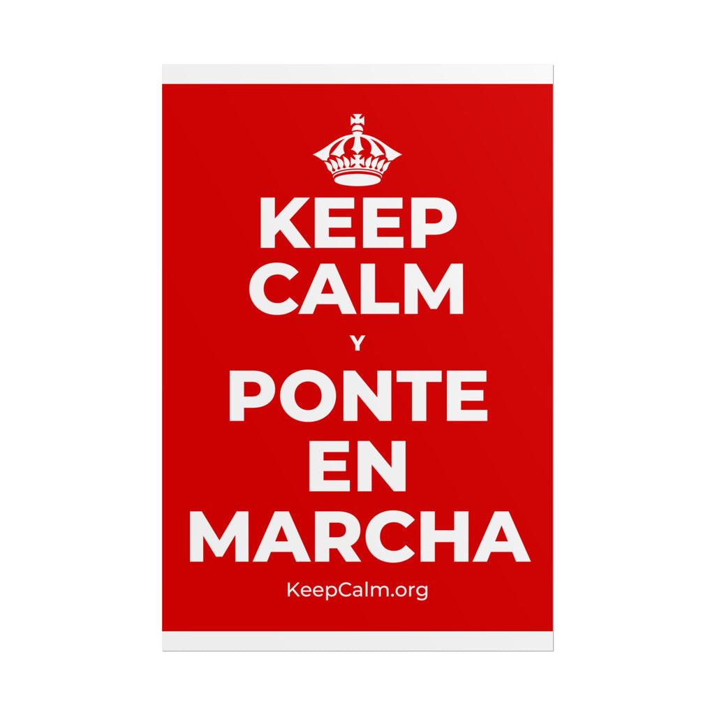 KEEP CALM Y PONTE EN MARCHA Poster
