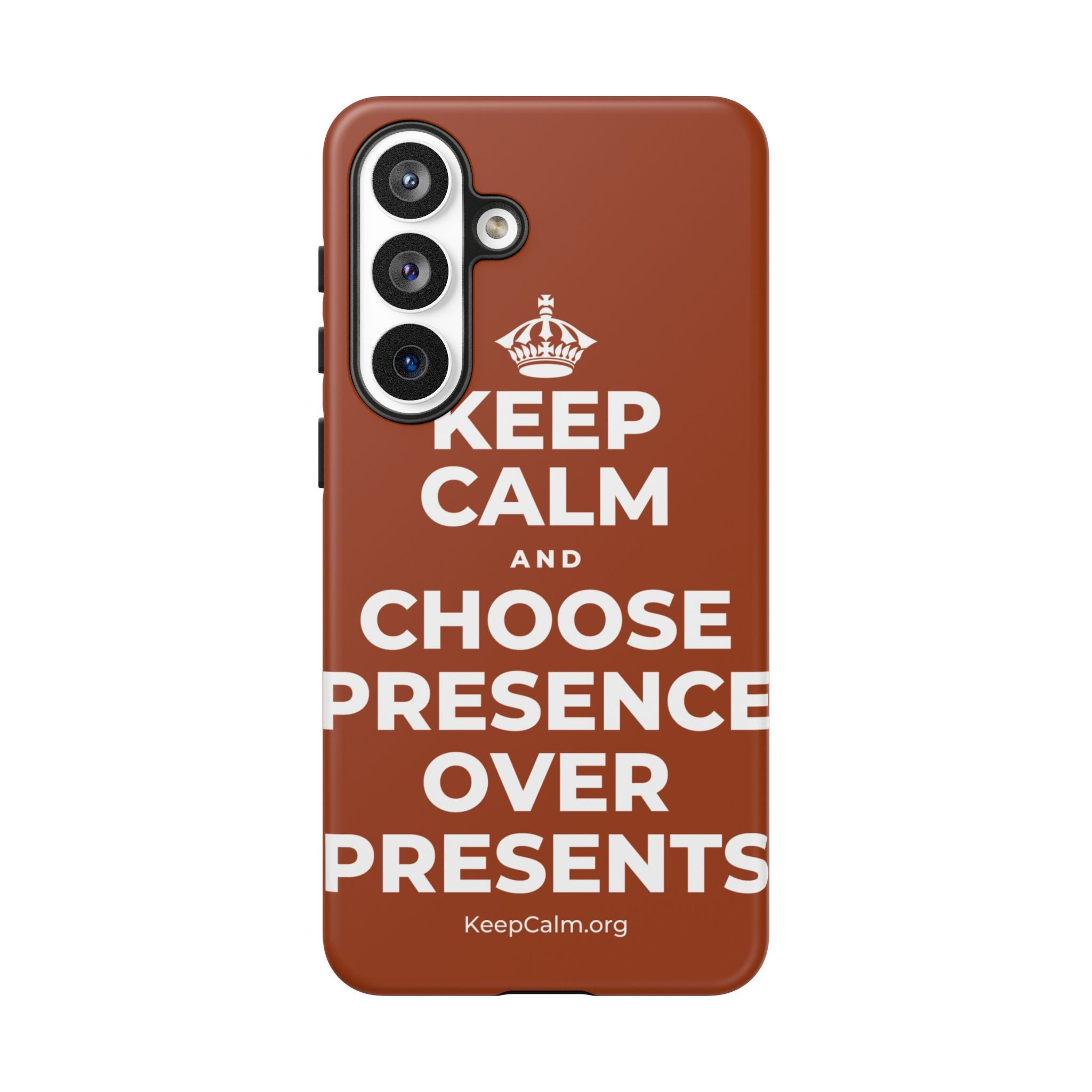 KEEP CALM AND CHOOSE PRESENCE OVER PRESENTS Phone Case