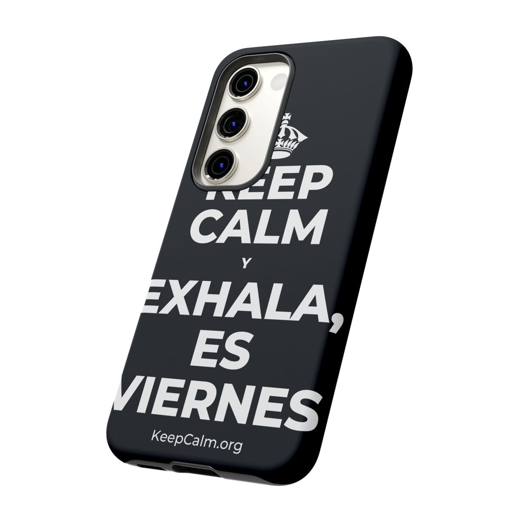 KEEP CALM Y EXHALA, ES VIERNES Phone Case (Dark)
