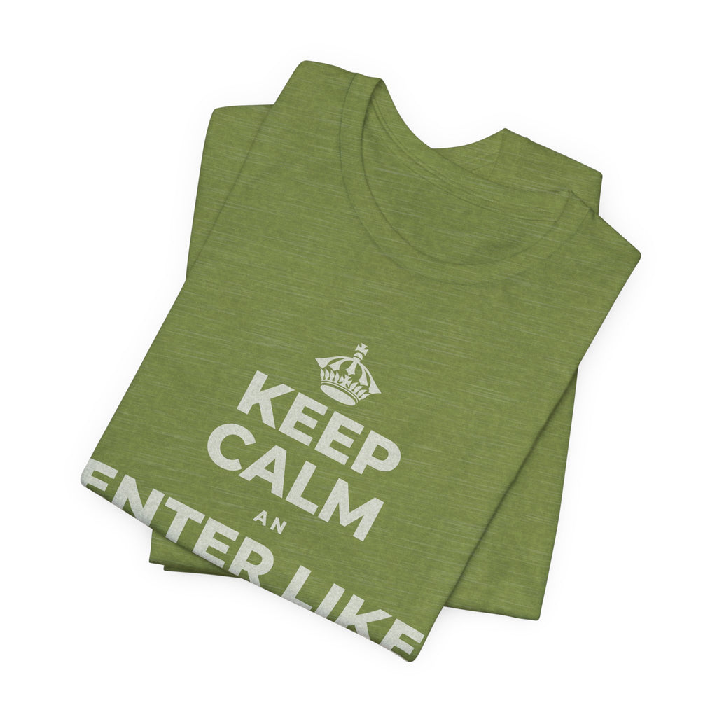 KEEP CALM AN ENTER LIKE SAY YOU BELONG T-Shirt (Baby Blue–Silver)