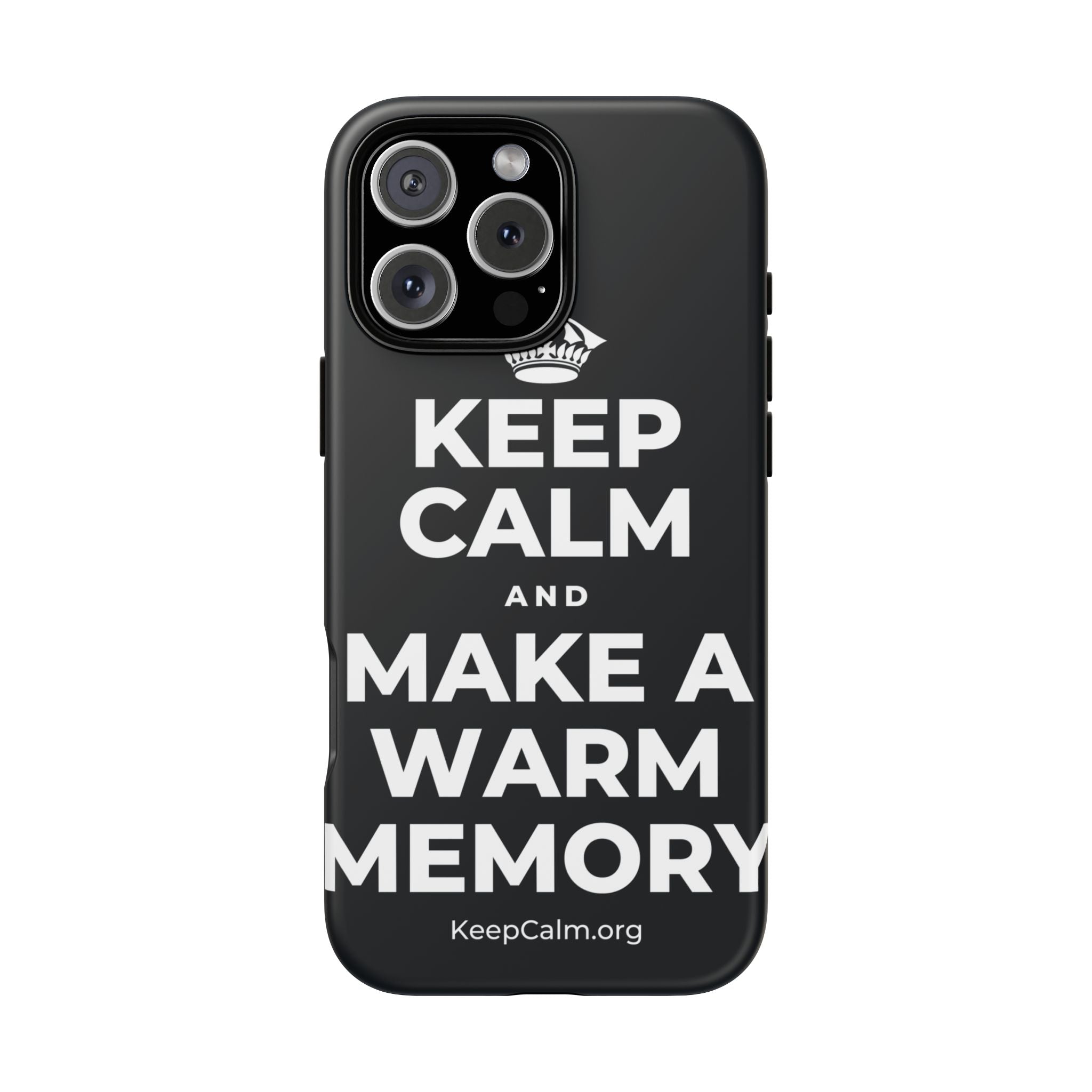 KEEP CALM AND MAKE A WARM MEMORY Phone Case (Dark)
