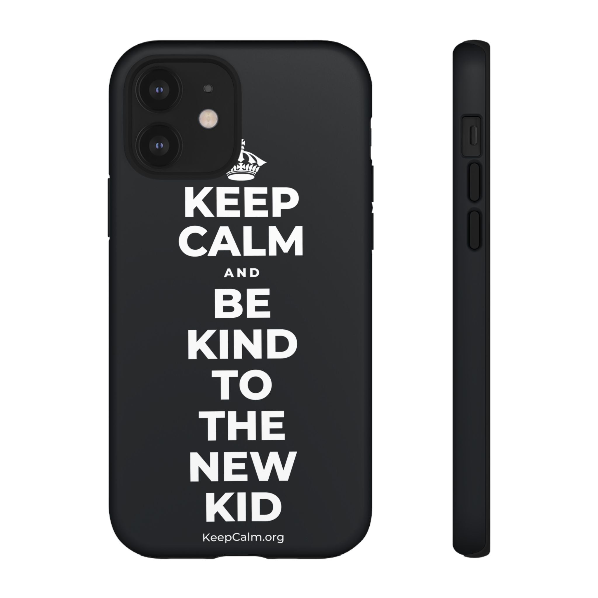 KEEP CALM AND BE KIND TO THE NEW KID Phone Case (Dark)