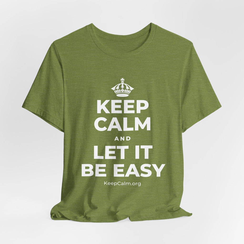 KEEP CALM AND LET IT BE EASY T-Shirt (Baby Blue–Silver)