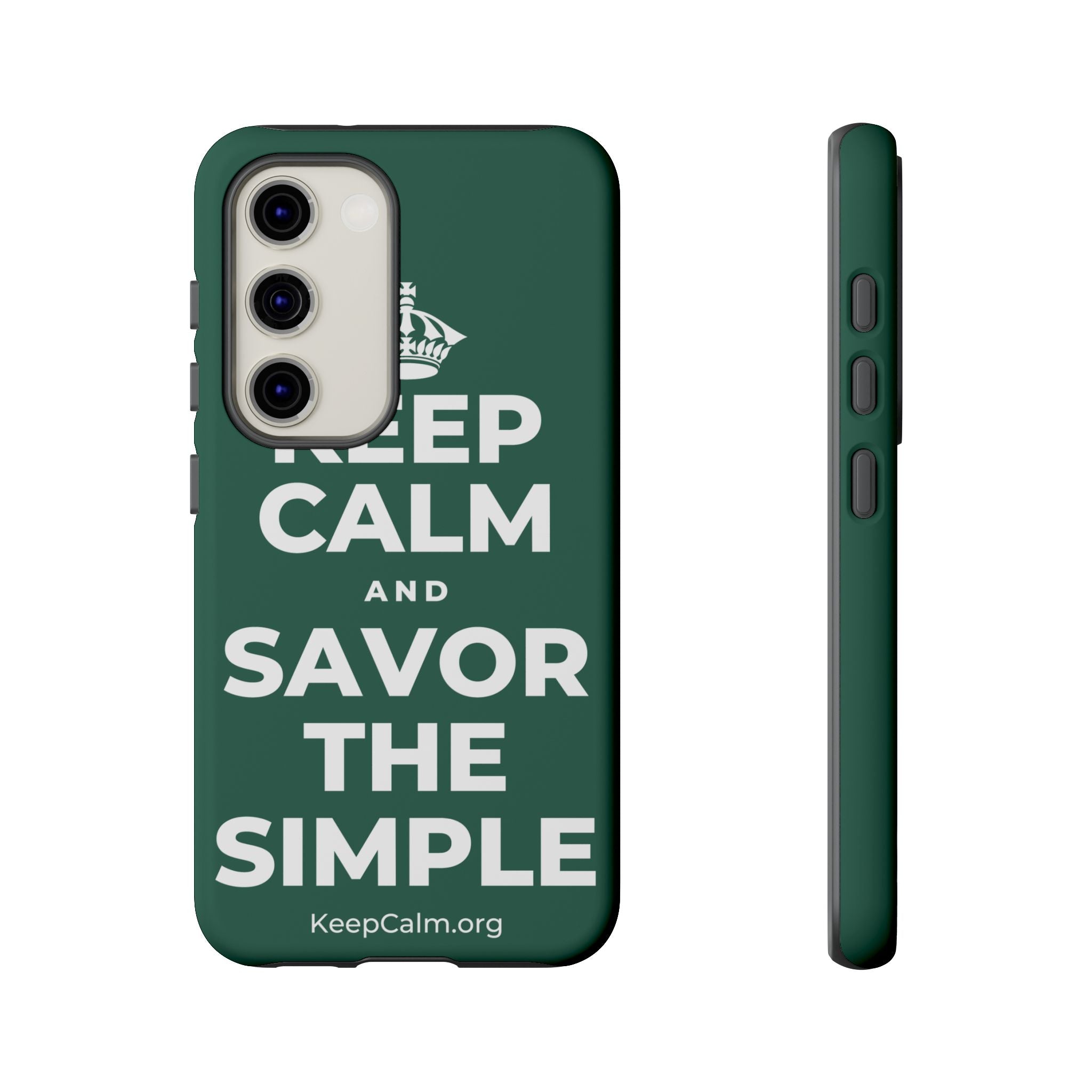 KEEP CALM AND SAVOR THE SIMPLE Phone Case