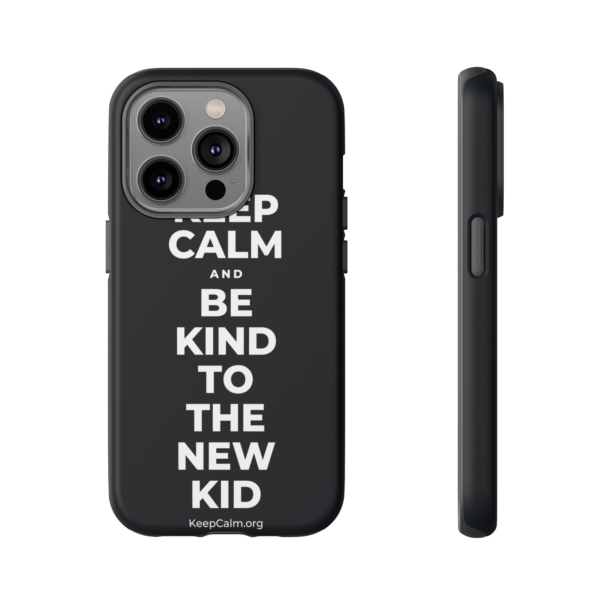 KEEP CALM AND BE KIND TO THE NEW KID Phone Case (Dark)