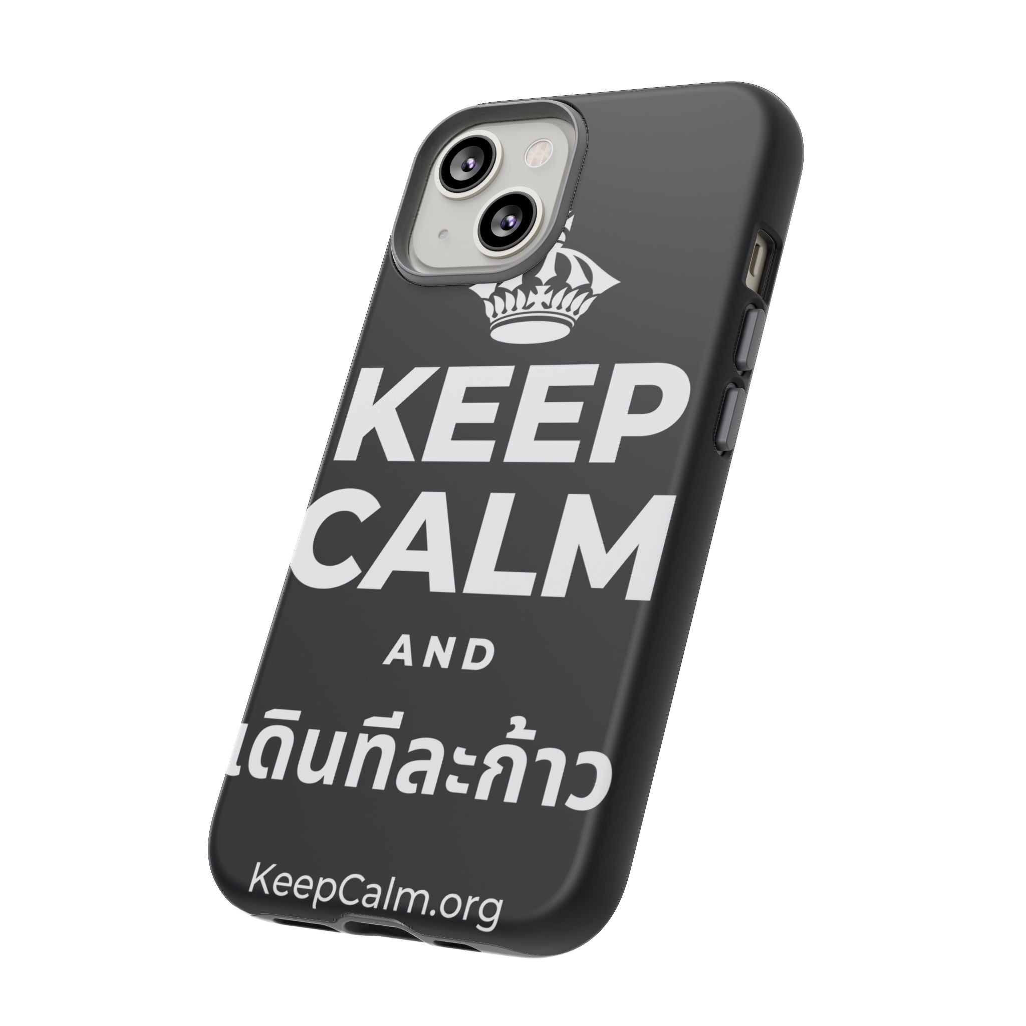 KEEP CALM AND เดินทีละก้าว Phone Case (Dark)