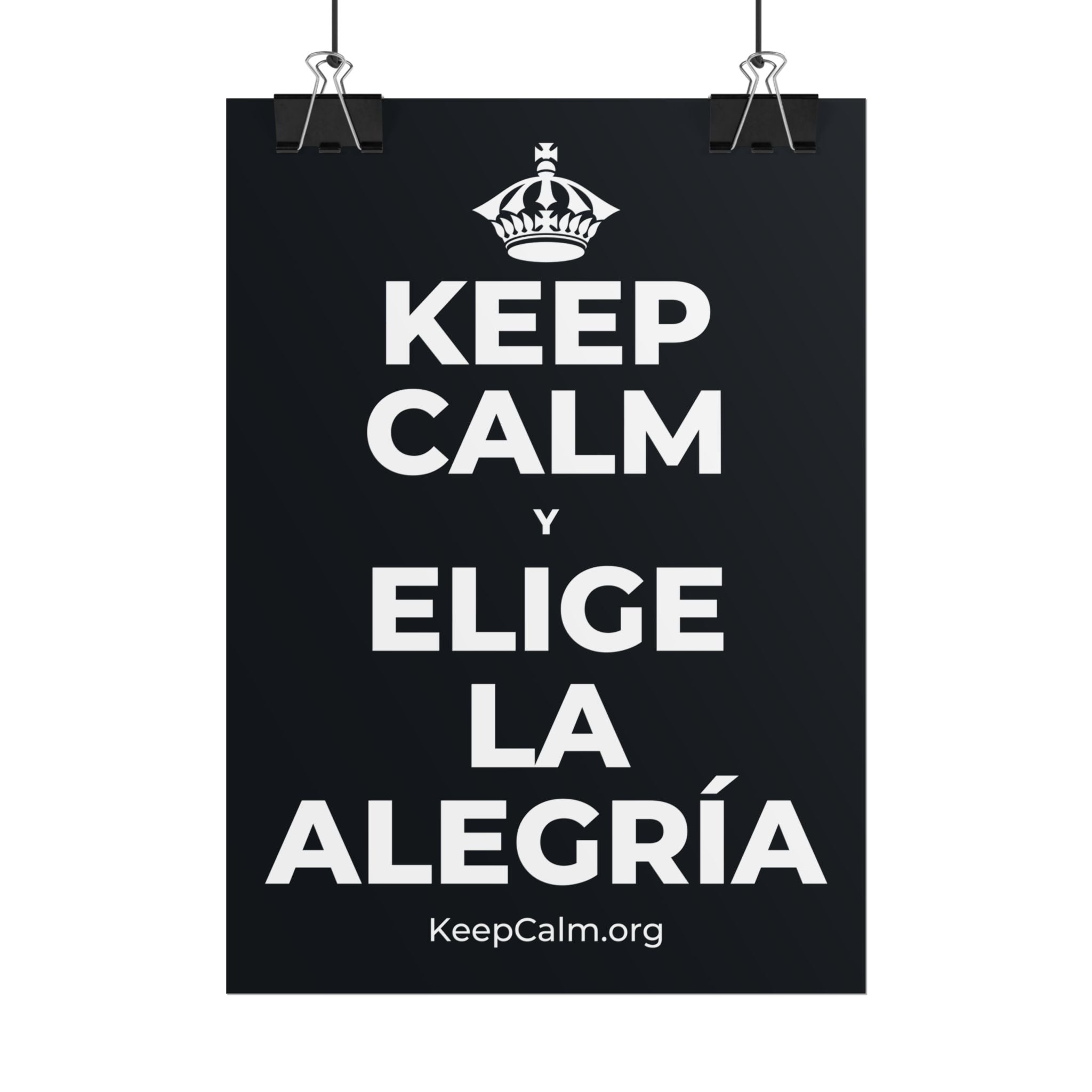 KEEP CALM Y ELIGE LA ALEGRÍA Poster (Dark)