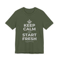 KEEP CALM AND START FRESH T-Shirt (Military Green–Autumn)