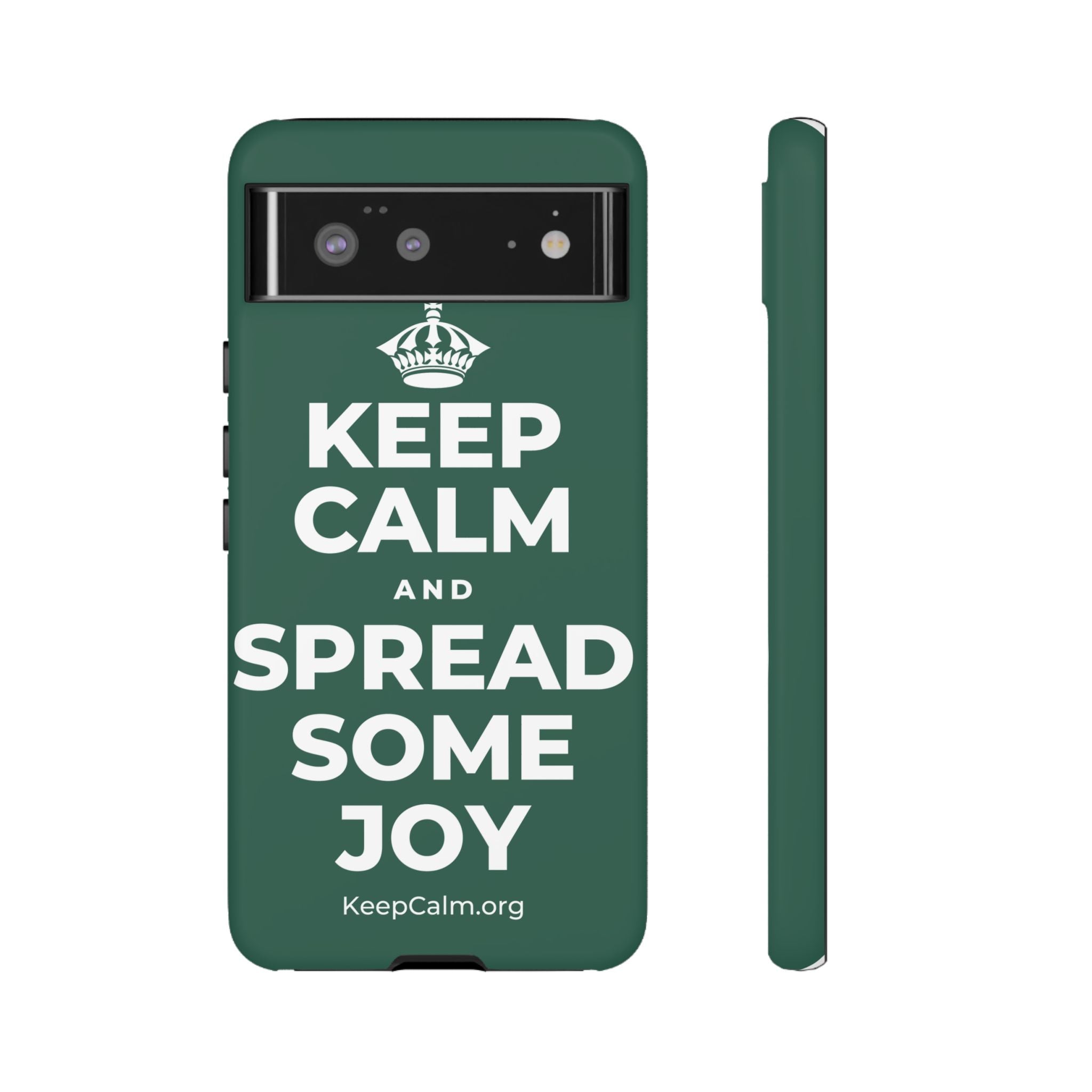 KEEP CALM AND SPREAD SOME JOY Phone Case