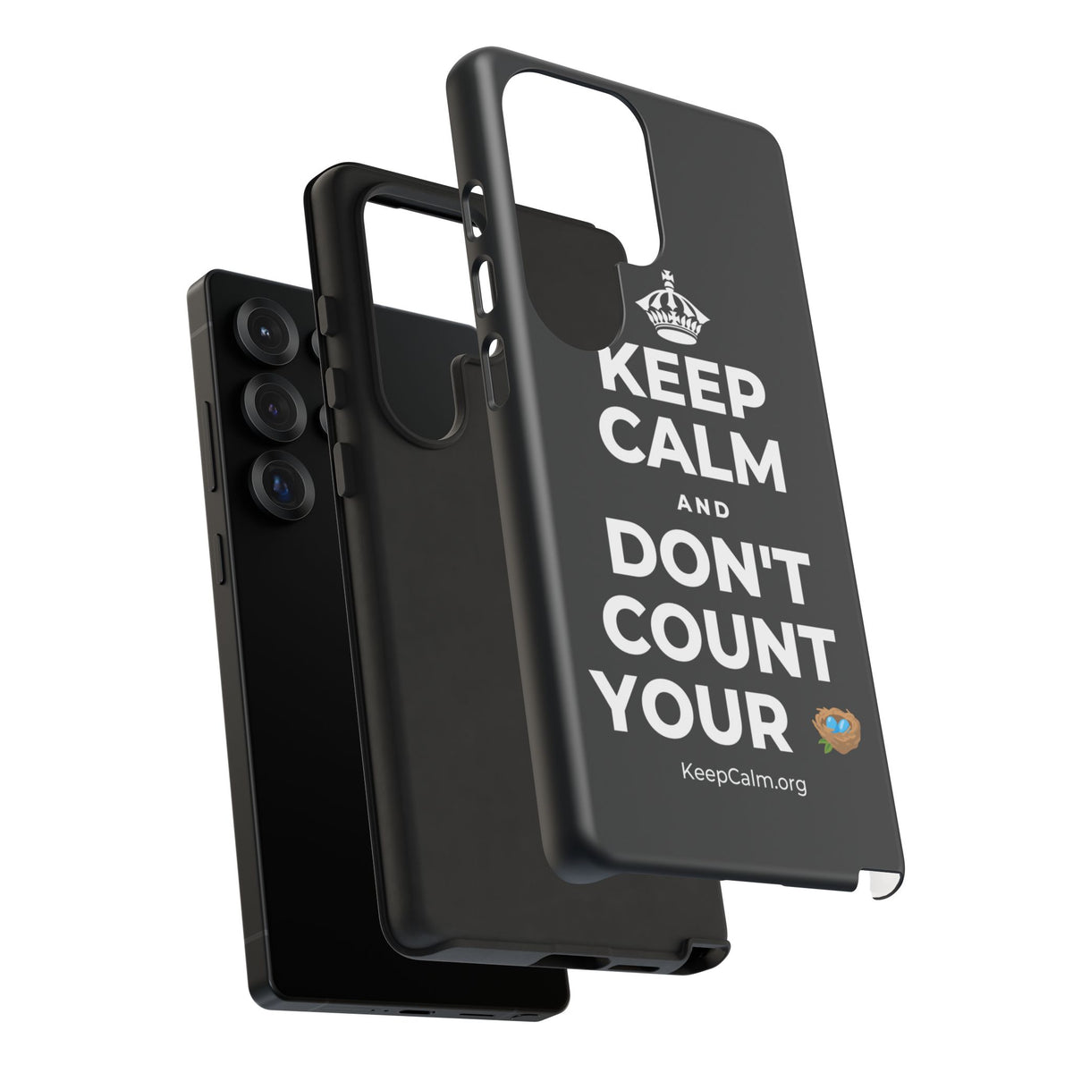 KEEP CALM AND DON'T COUNT YOUR 🪺 Phone Case (Dark)