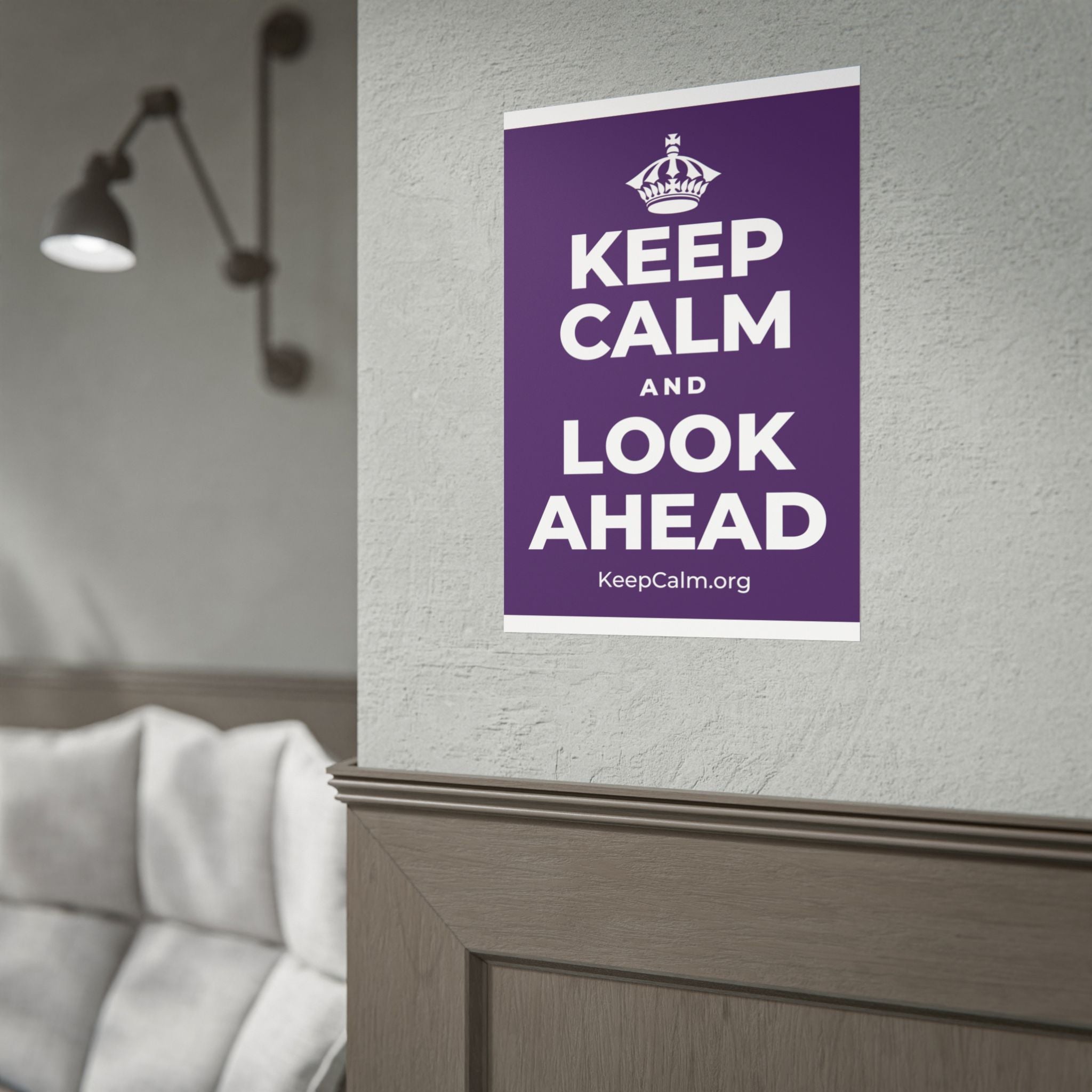 KEEP CALM AND LOOK AHEAD Poster